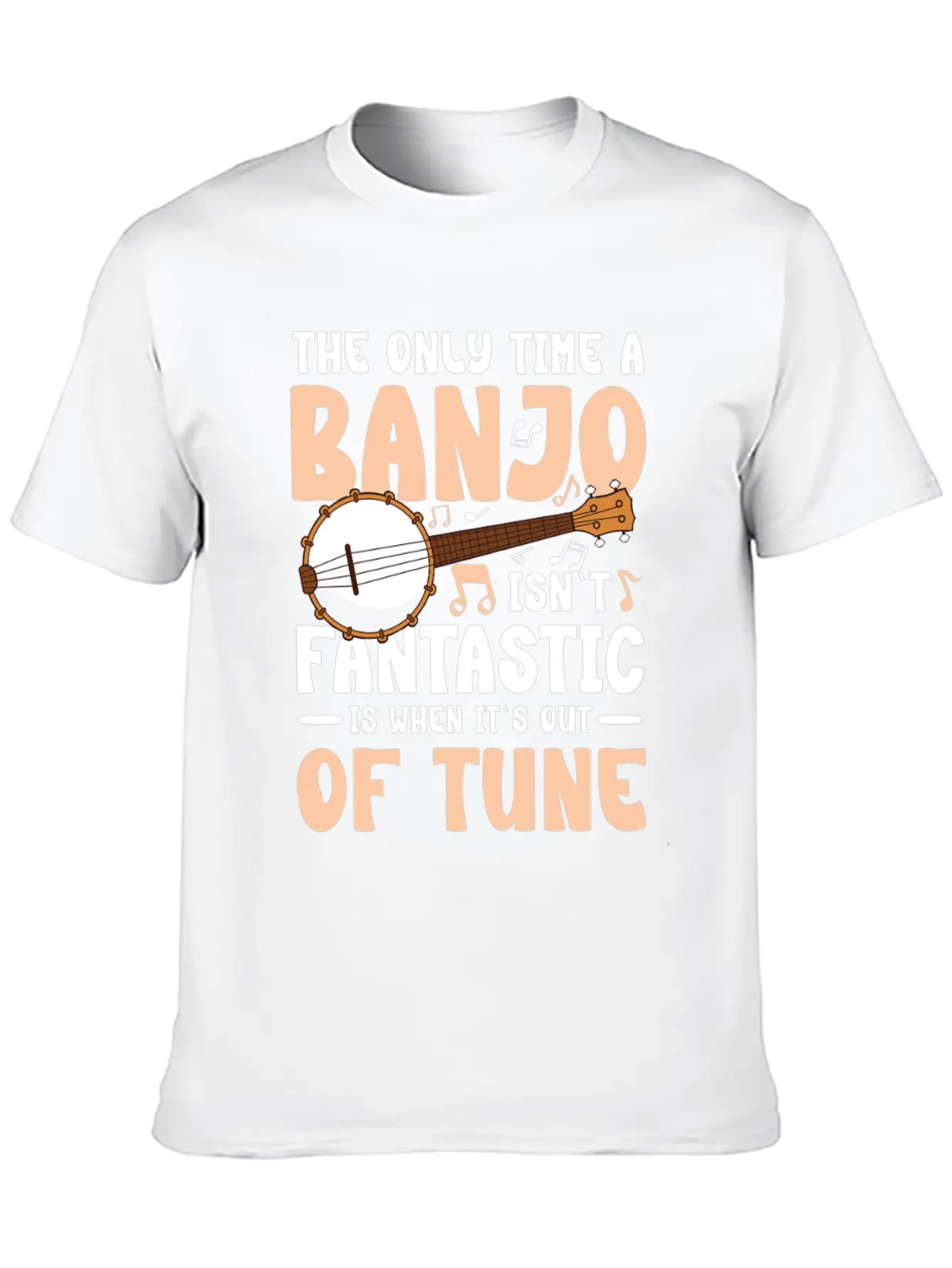 The Only Time A Banjo Isn't Fantastic Is When Basic Graphic T-Shirt – Daily Comfort In Soft Cotton