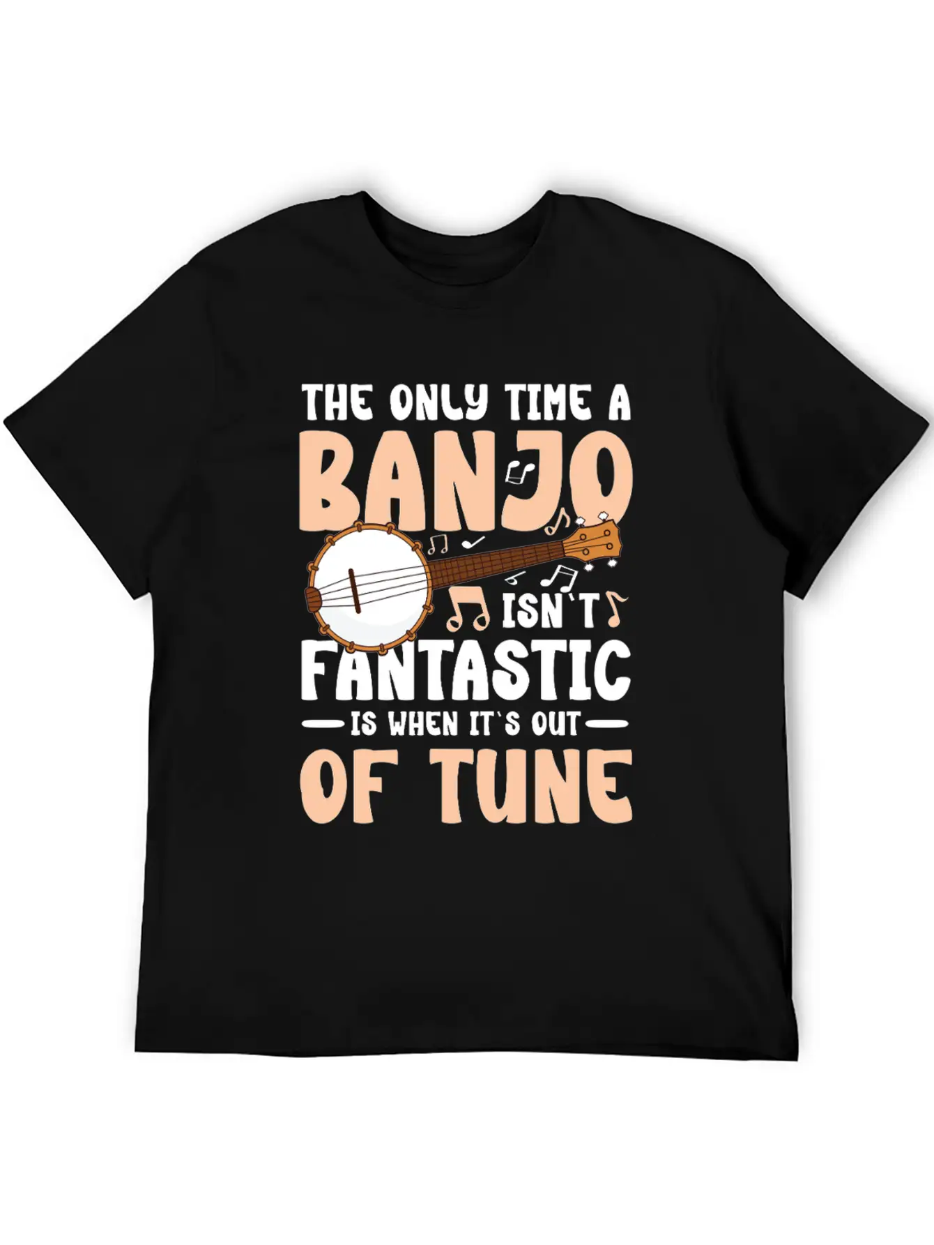 The Only Time A Banjo Isn't Fantastic Is When Basic Graphic T-Shirt – Daily Comfort In Soft Cotton