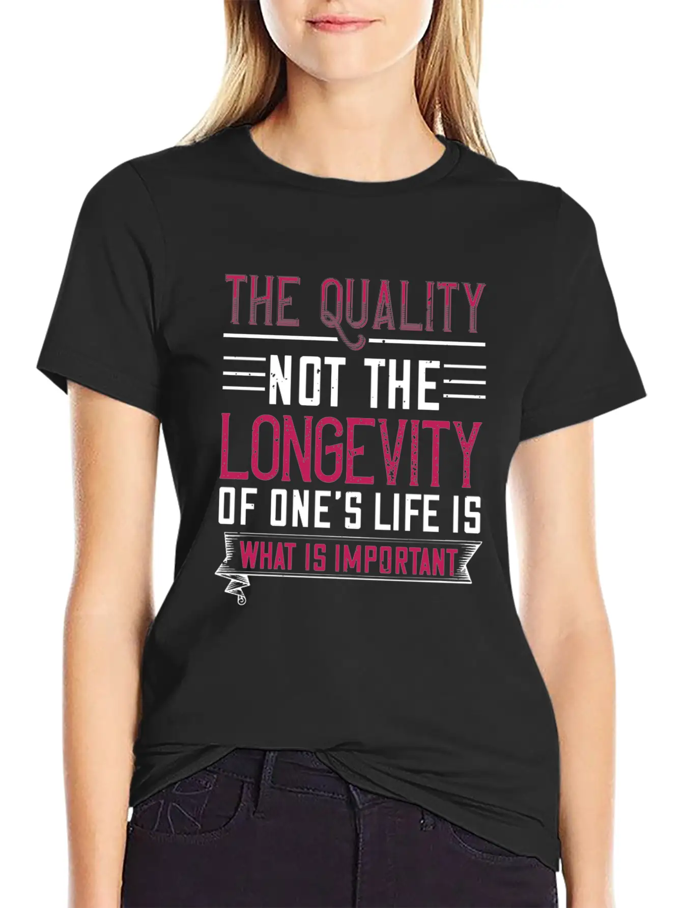 The Quality Not The Longevity Of One Life Is What Comfortable Minimalist Graphic Tee – Summer Style Essential