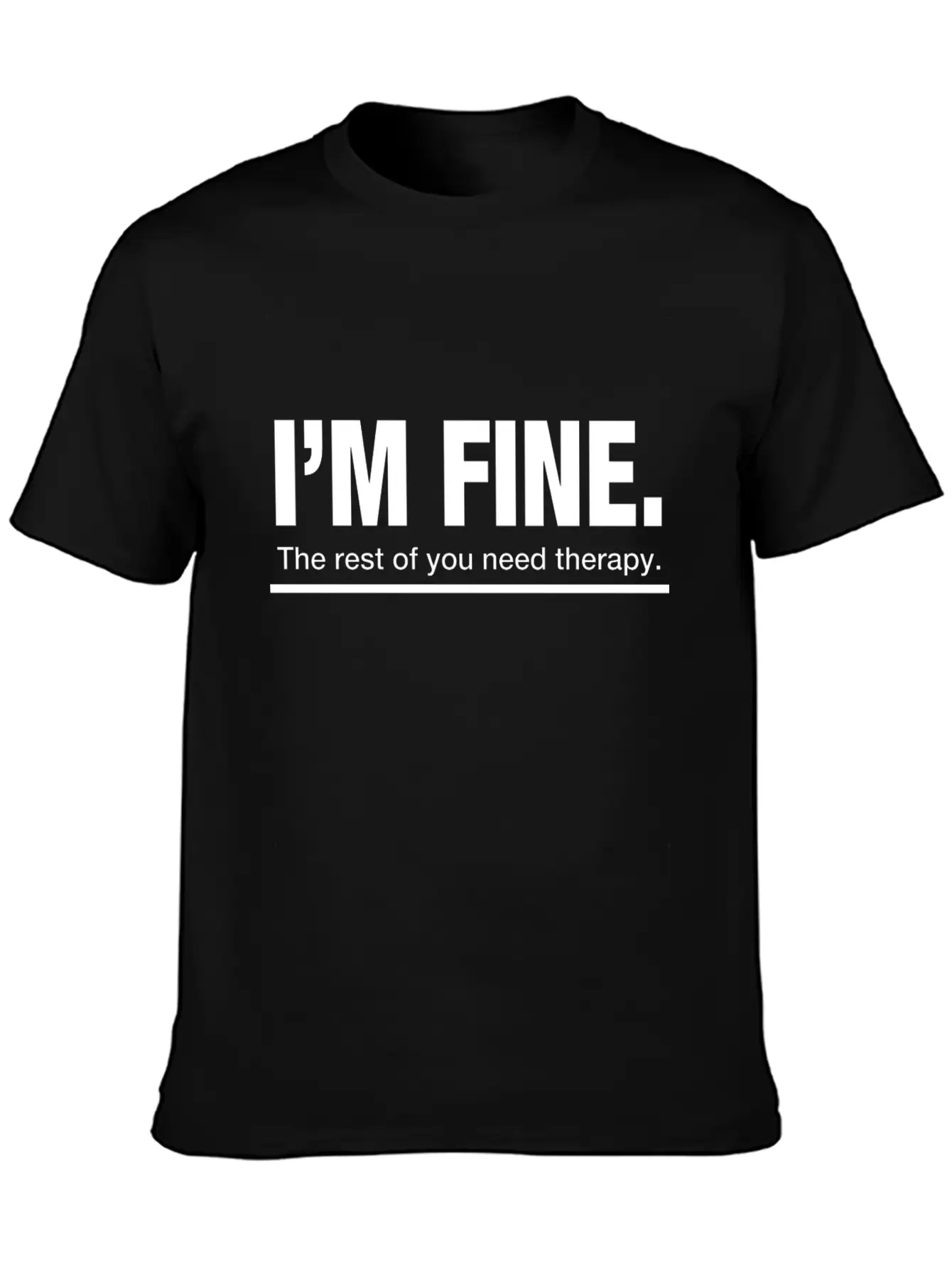 The Rest Of You Need A Therapy Funny Comfortable Minimalist Graphic Tee – Summer Style Essential
