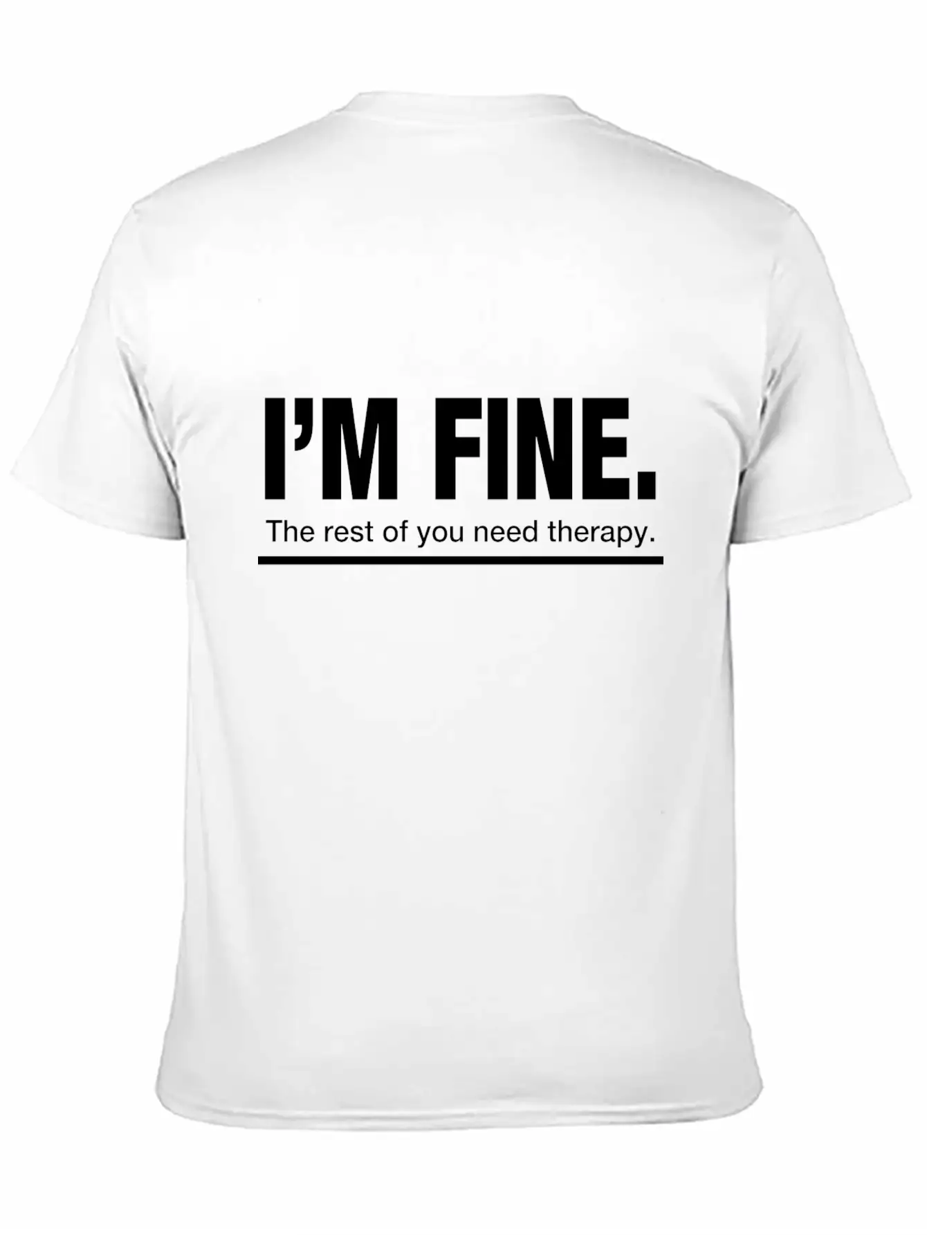 The Rest Of You Need A Therapy Funny Comfortable Minimalist Graphic Tee – Summer Style Essential
