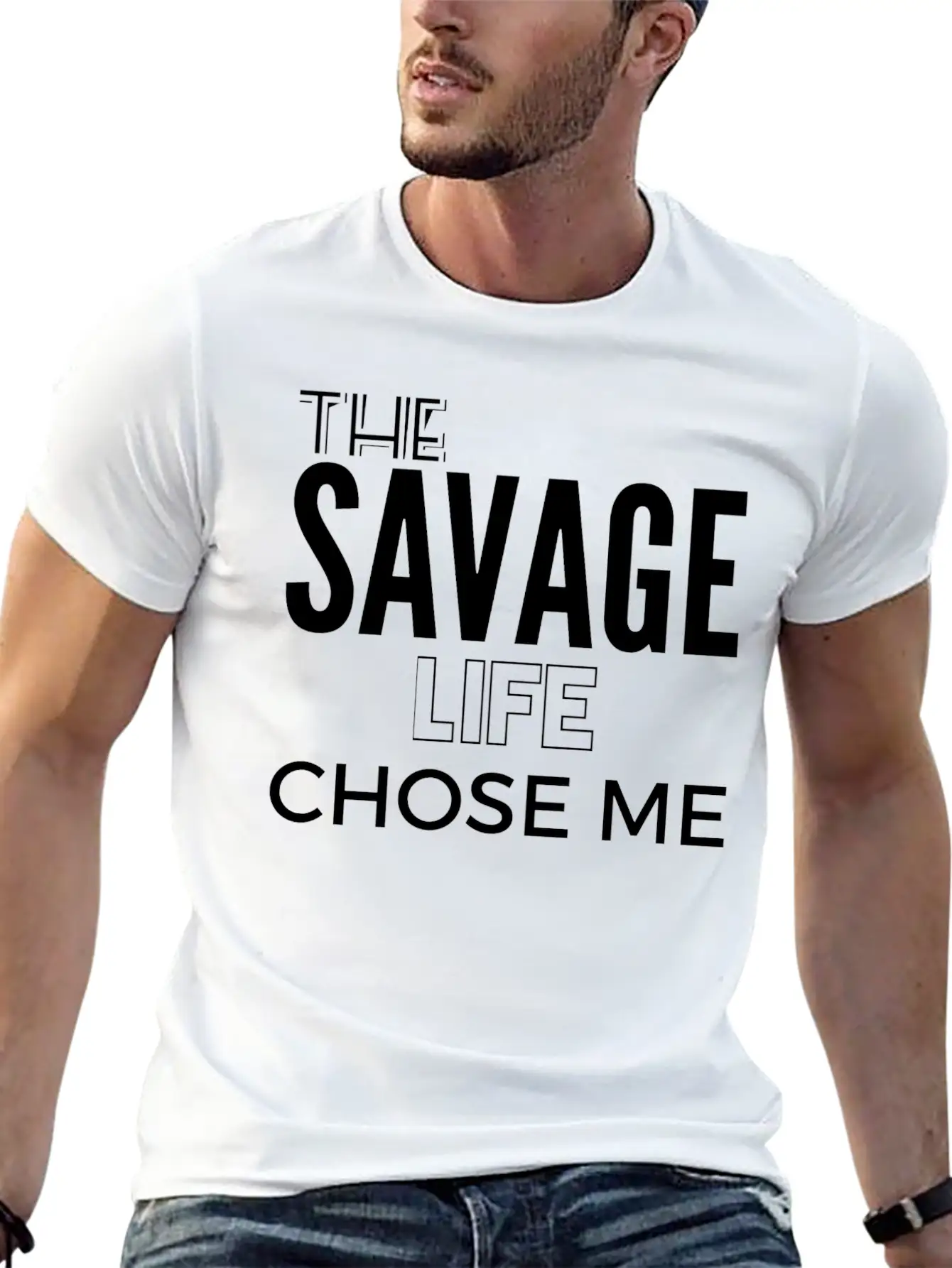 THE SAVAGE LIFE CHOSE ME Stylish Everyday T-Shirt – Unisex Basic Cotton Tee