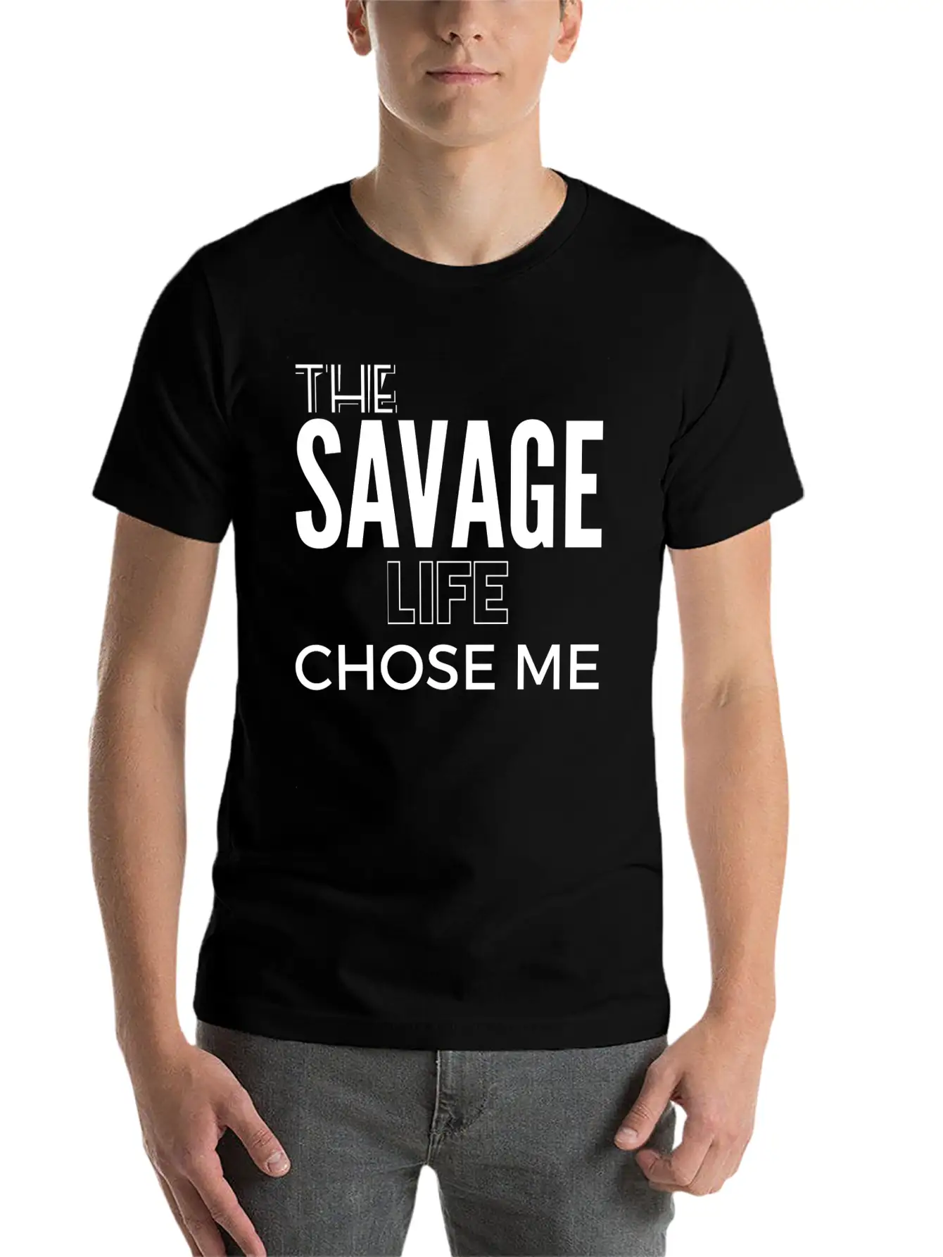 THE SAVAGE LIFE CHOSE ME Stylish Everyday T-Shirt – Unisex Basic Cotton Tee