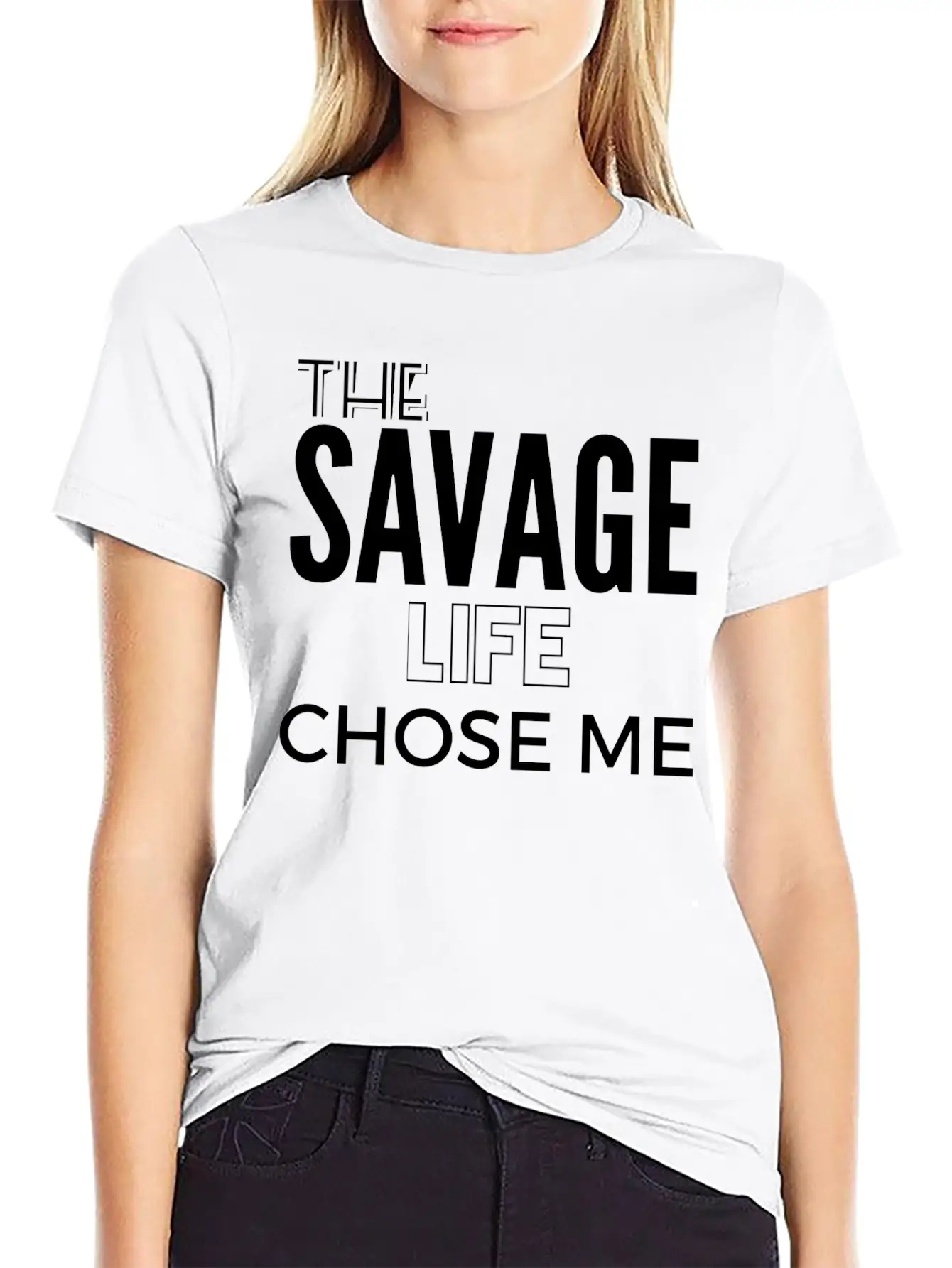 THE SAVAGE LIFE CHOSE ME Stylish Everyday T-Shirt – Unisex Basic Cotton Tee