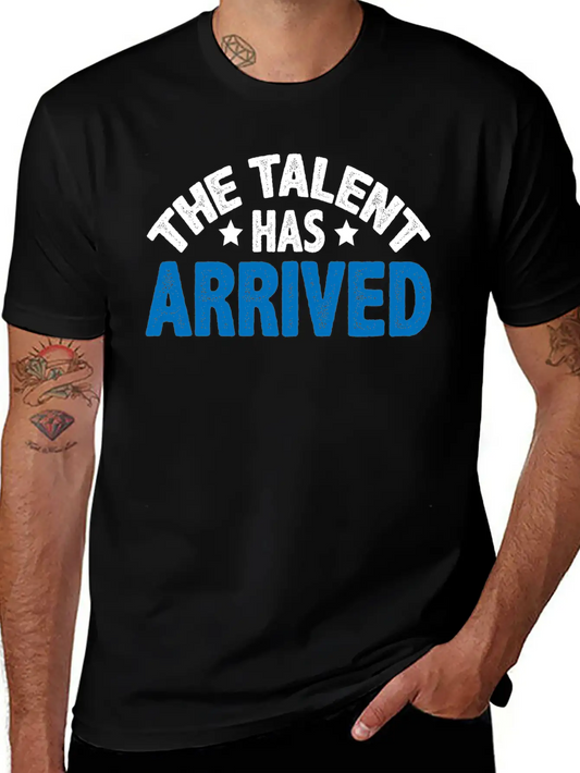 The Talent Has Arrived 5 Essential Unisex Summer Tee – Soft Cotton Casual Fit