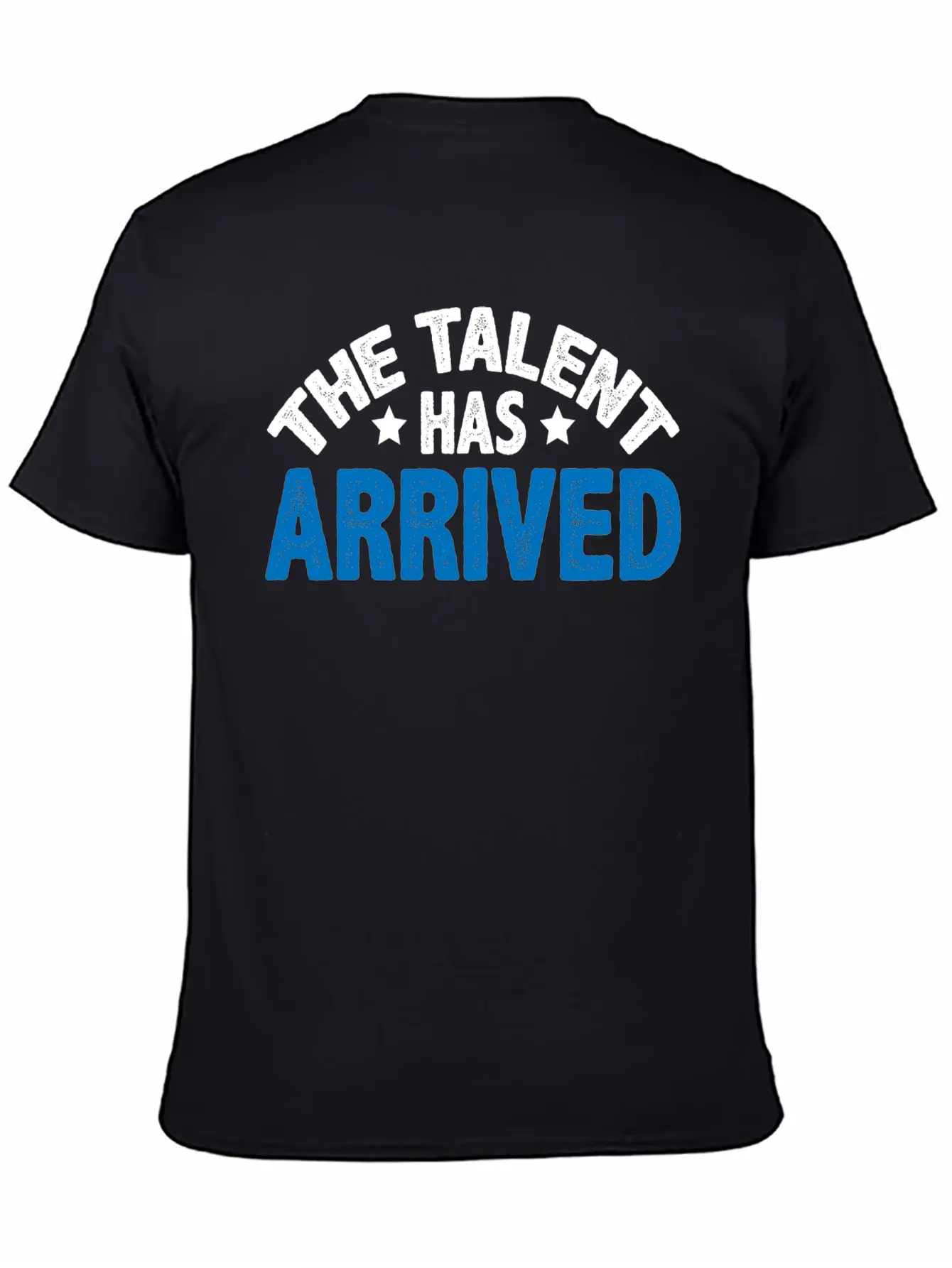 The Talent Has Arrived 5 Essential Unisex Summer Tee – Soft Cotton Casual Fit