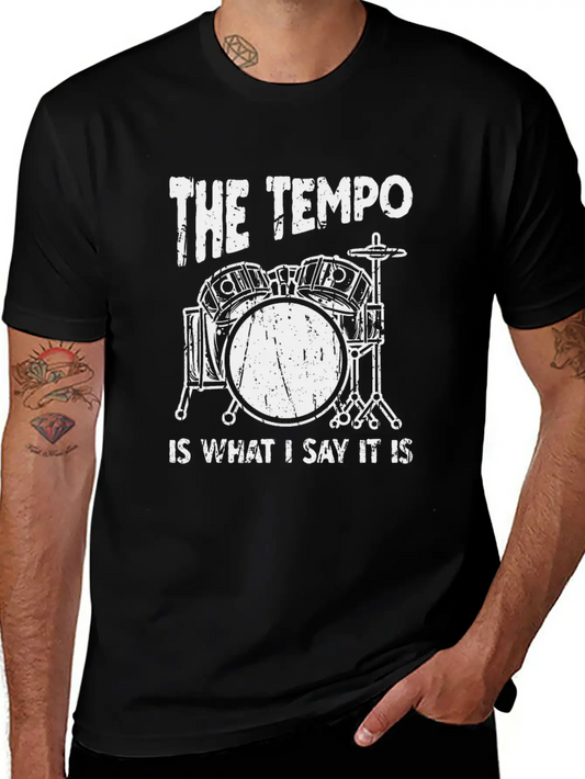 The Tempo Is What I Say It Is - Beat Maker Unisex Short Sleeve Soft Cotton T-Shirt – Casual Everyday Wear