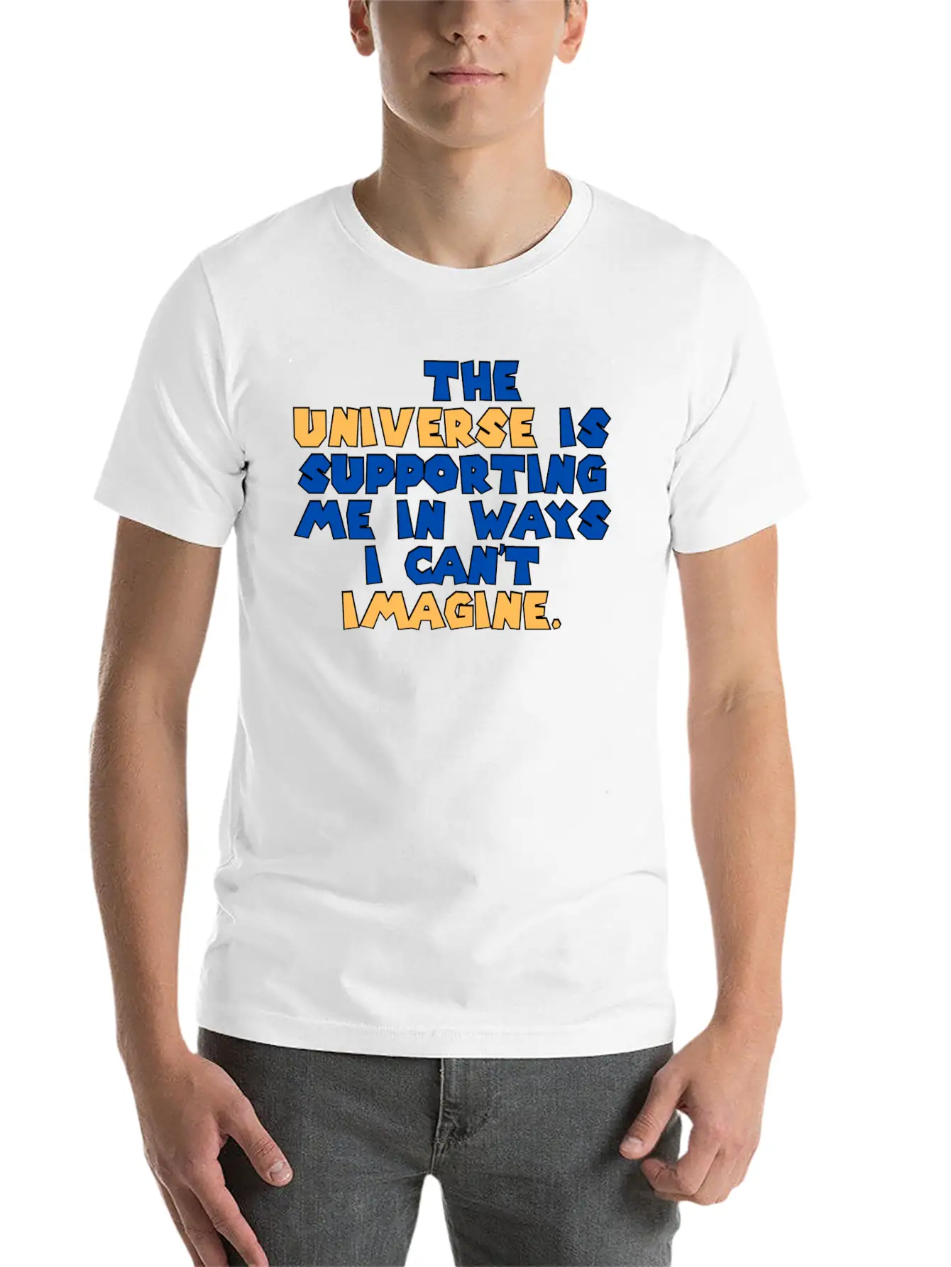 The Universe Is Supporting Me In Ways I Can T Stylish Everyday T-Shirt – Unisex Basic Cotton Tee