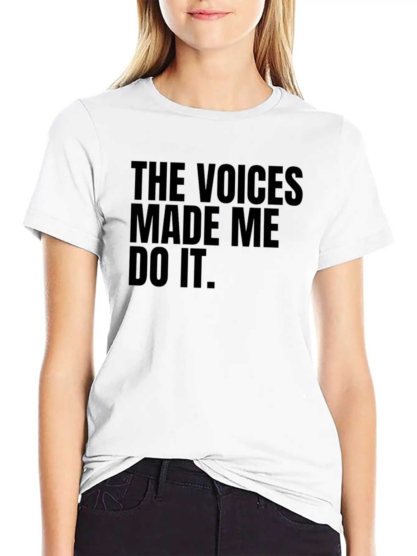 The Voices Made Me Do It Unisex Short Sleeve Soft Cotton T-Shirt – Casual Everyday Wear