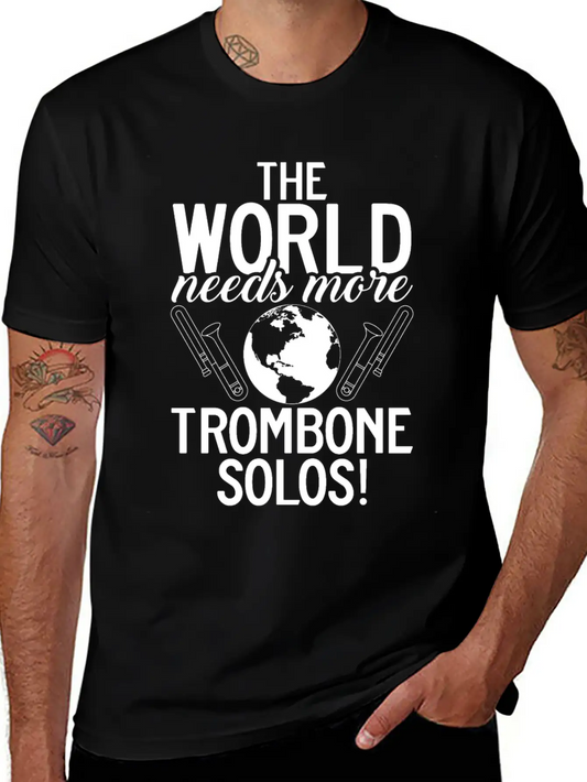The World Needs More Trombone Solos Player Unisex Casual T-Shirt – Clean Design For Daily Comfort