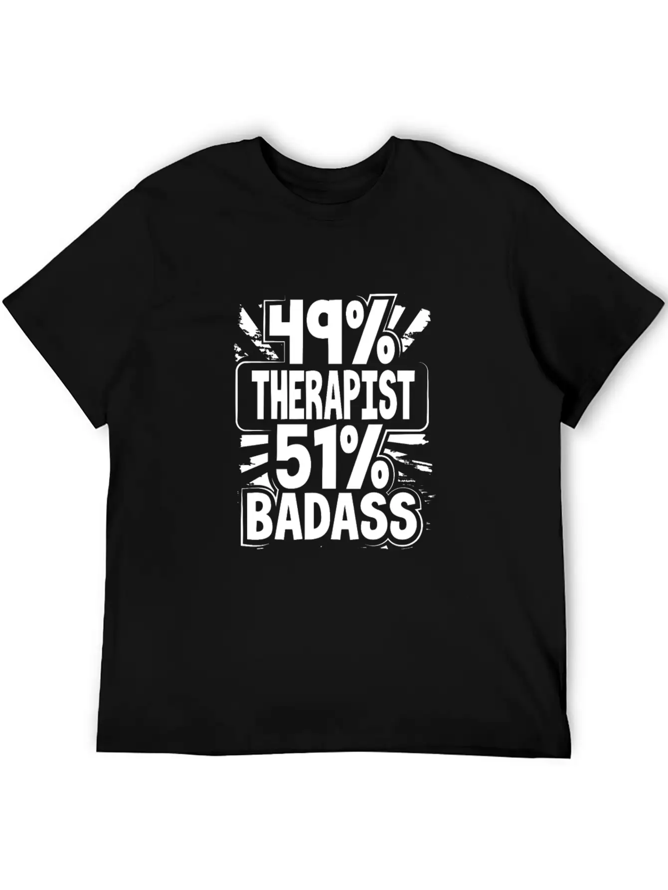 Therapy Gifts 49% Therapist 51% Badass Therapist Unisex Short Sleeve Soft Cotton T-Shirt – Casual Everyday Wear