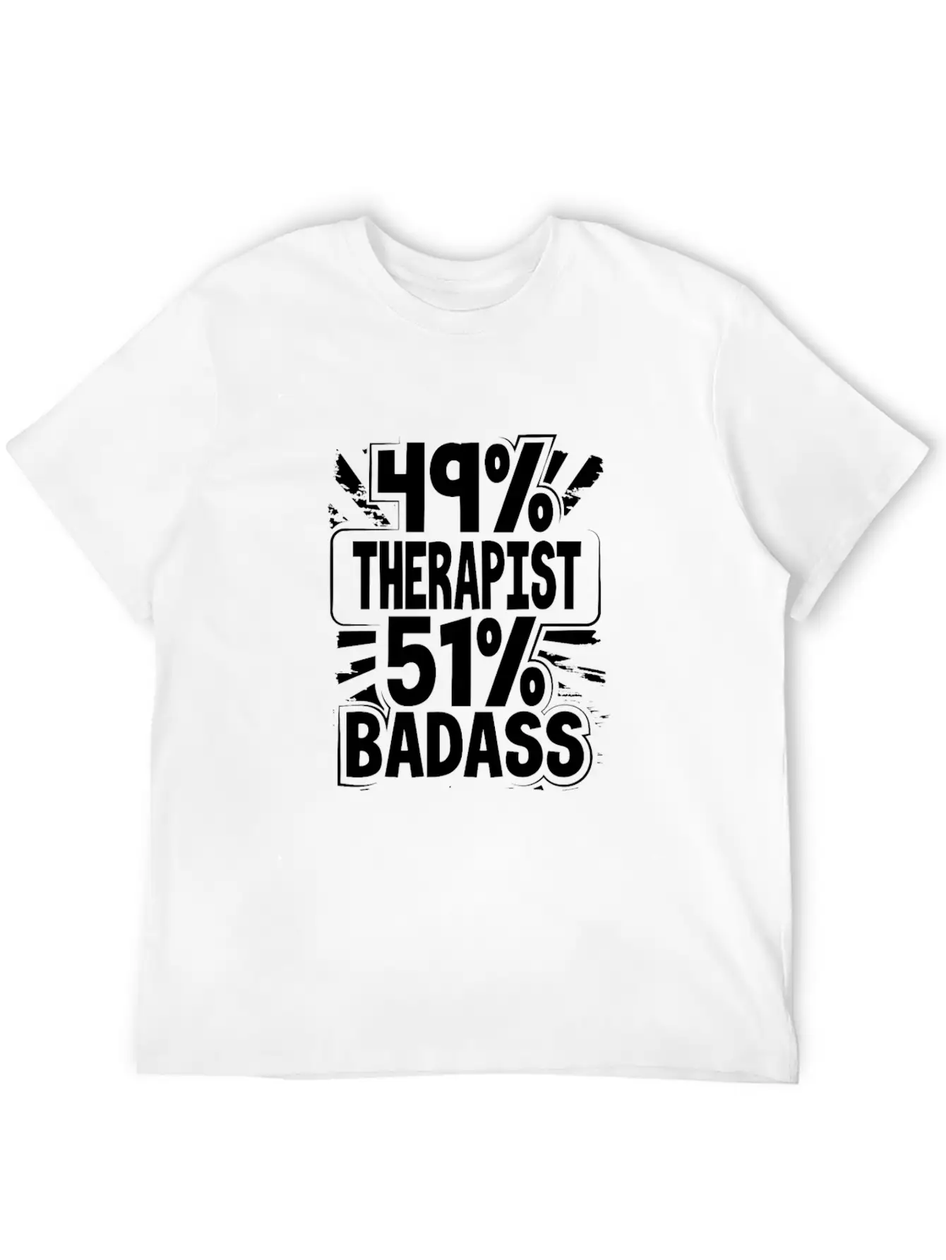 Therapy Gifts 49% Therapist 51% Badass Therapist Unisex Short Sleeve Soft Cotton T-Shirt – Casual Everyday Wear