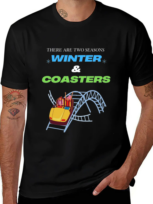 There Are Two Seasons, Winter & Coasters - Color Essential Unisex Summer Tee – Soft Cotton Casual Fit