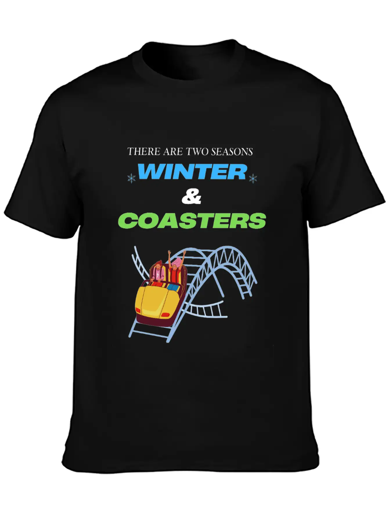 There Are Two Seasons, Winter & Coasters - Color Essential Unisex Summer Tee – Soft Cotton Casual Fit