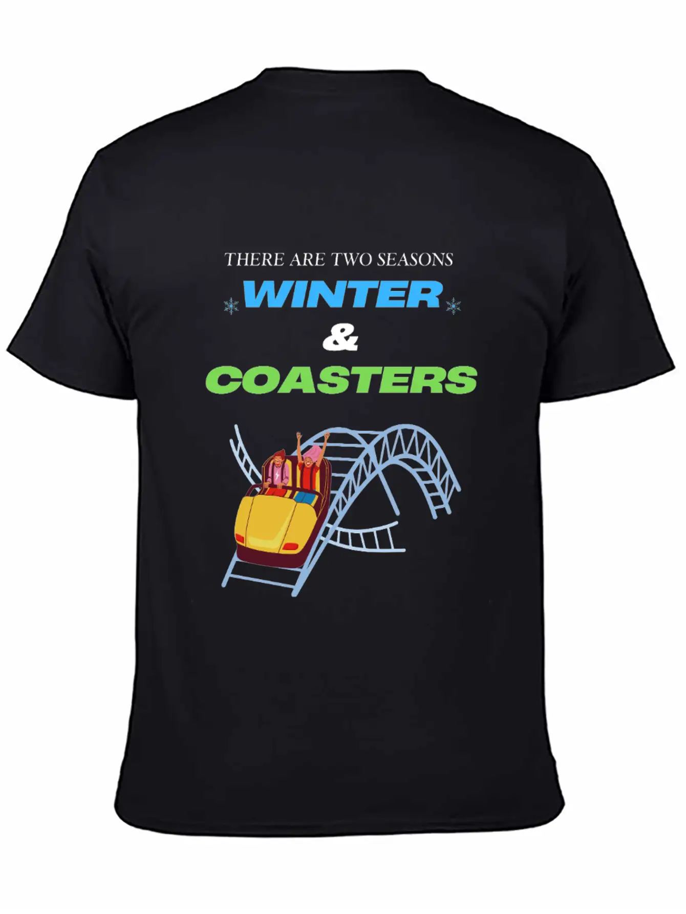 There Are Two Seasons, Winter & Coasters - Color Essential Unisex Summer Tee – Soft Cotton Casual Fit
