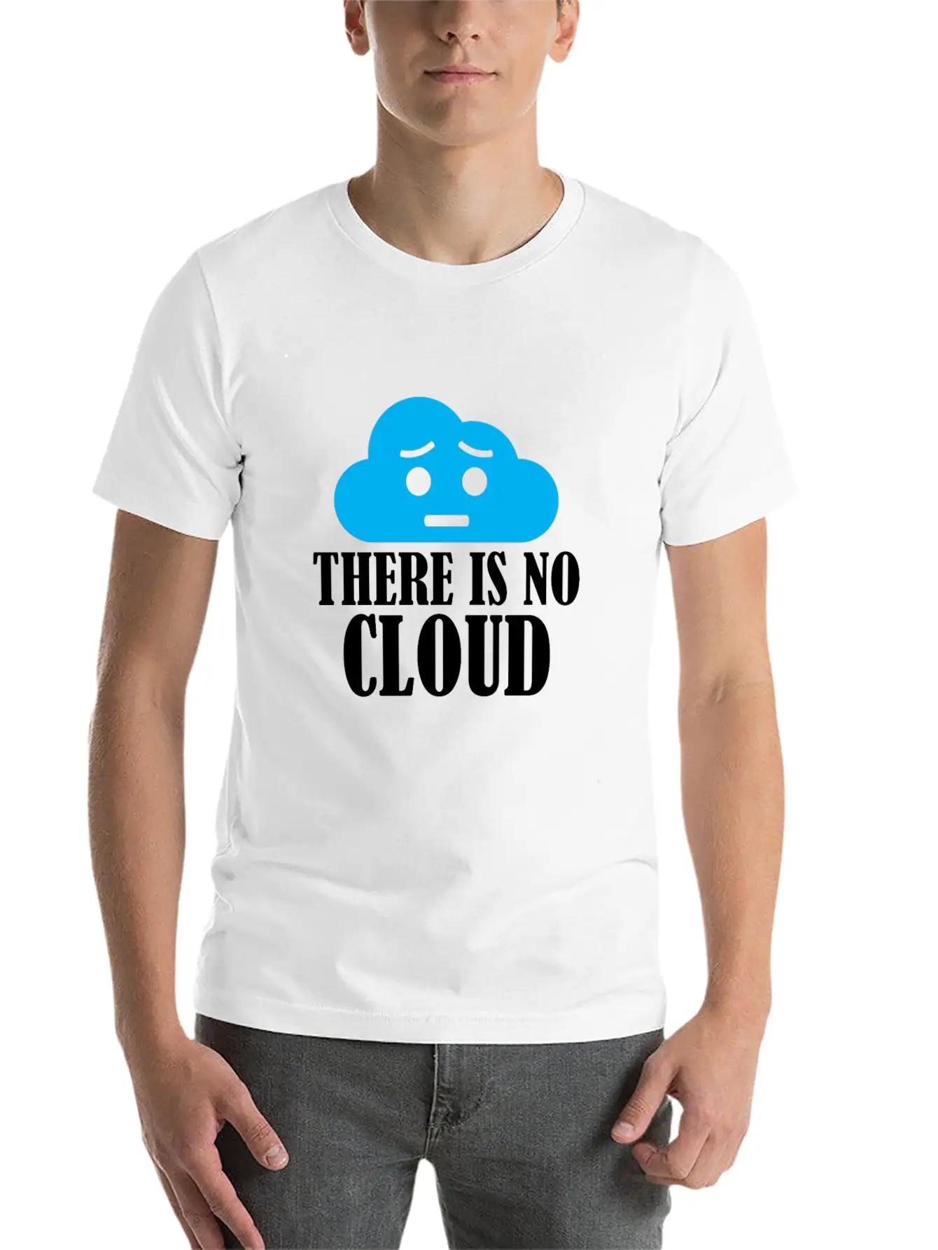 There Is No Cloud Unisex Casual T-Shirt – Clean Design For Daily Comfort