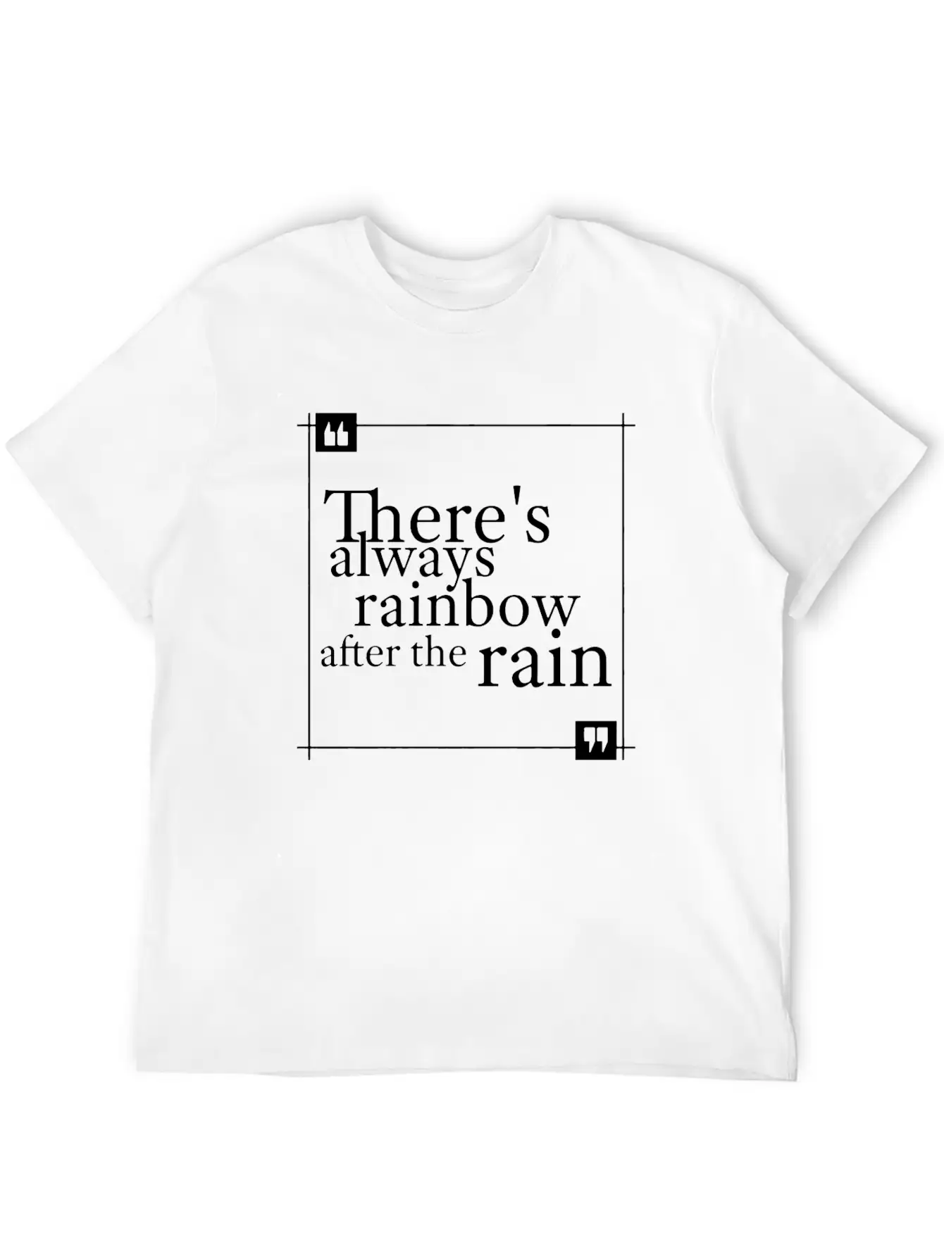 There S Always Quote Rainbow After The Rain Timeless Short Sleeve Tee – Comfy And Minimalist Design