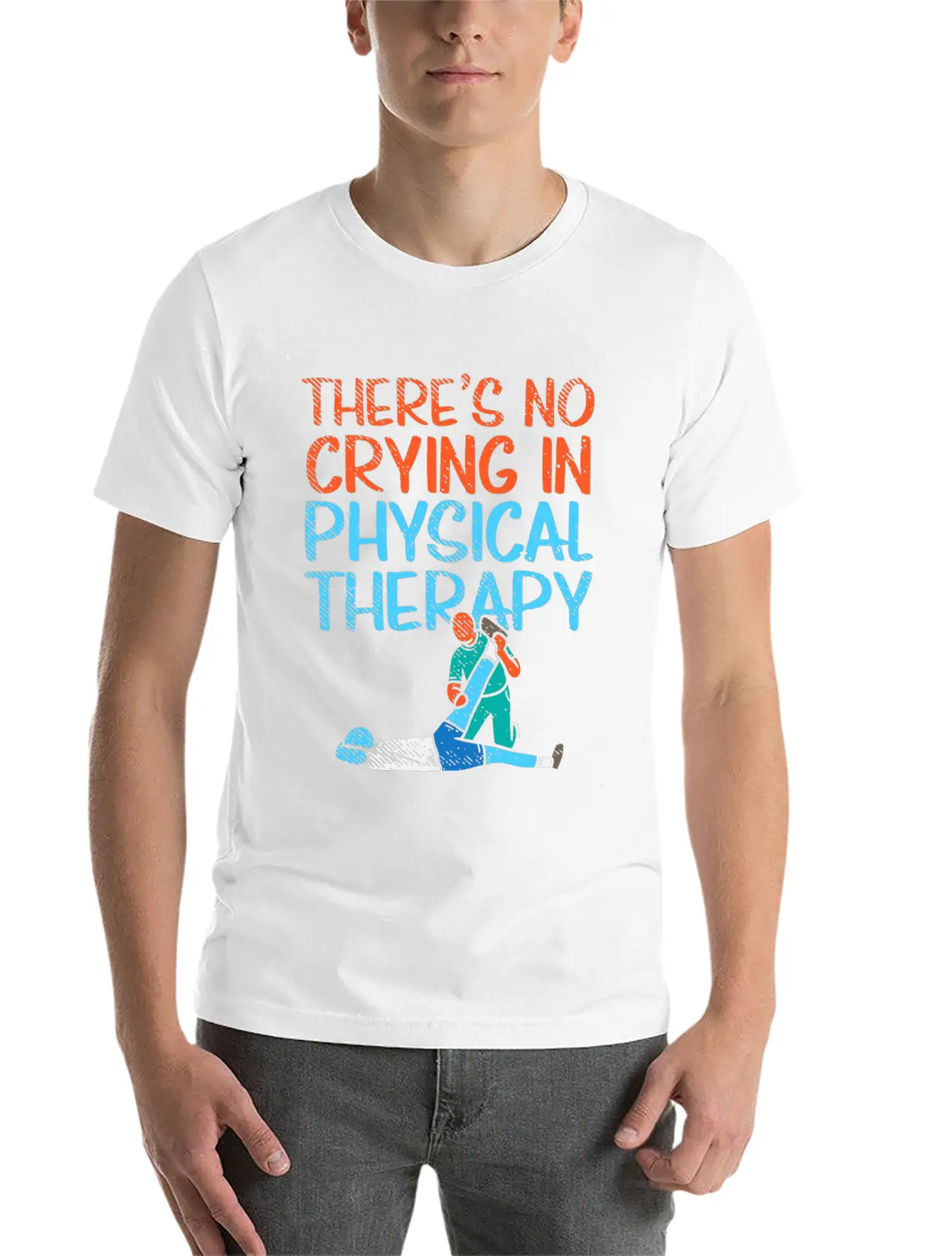 There's No Crying In Physical Therapy Therapist Essential Unisex Summer Tee – Soft Cotton Casual Fit