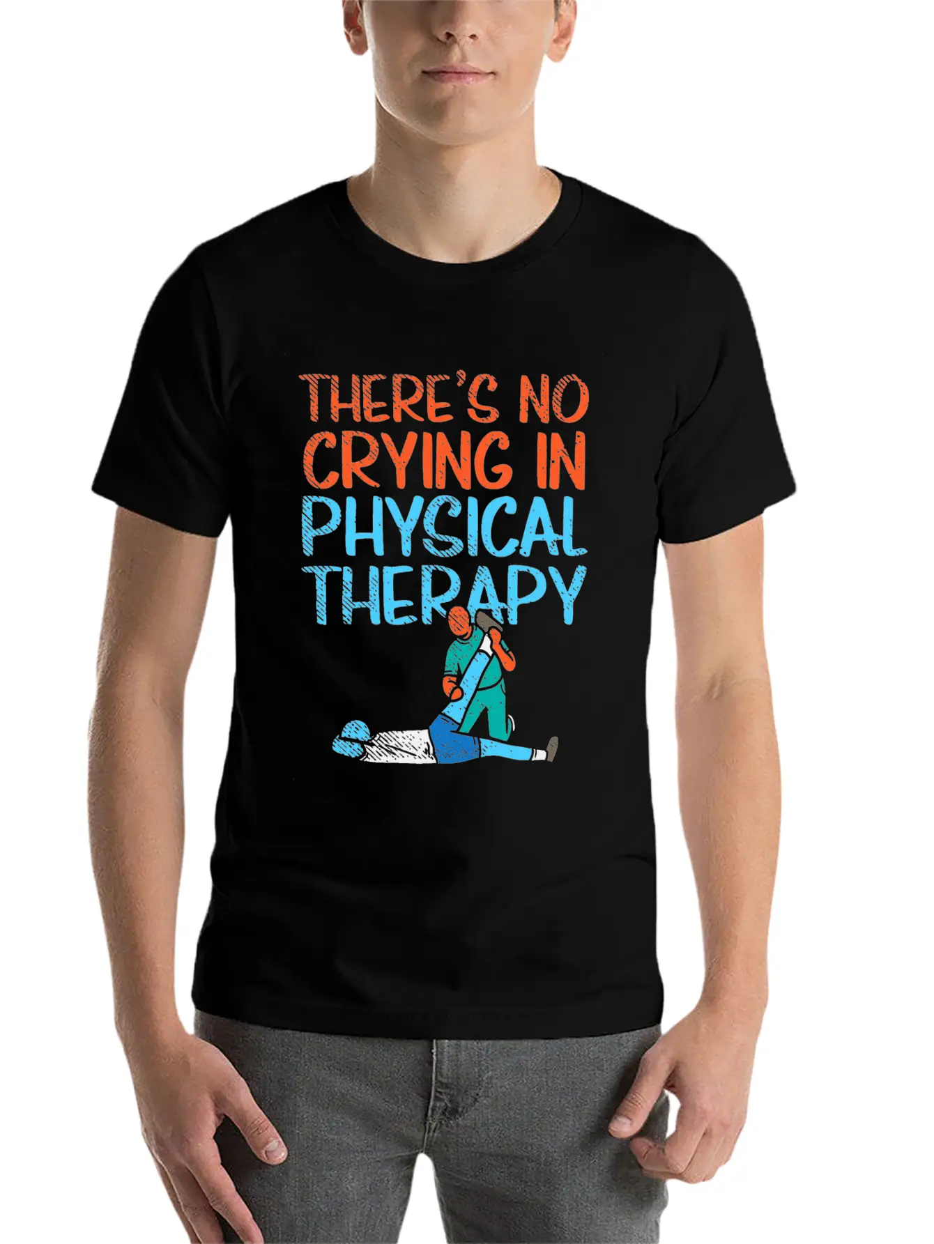 There's No Crying In Physical Therapy Therapist Essential Unisex Summer Tee – Soft Cotton Casual Fit