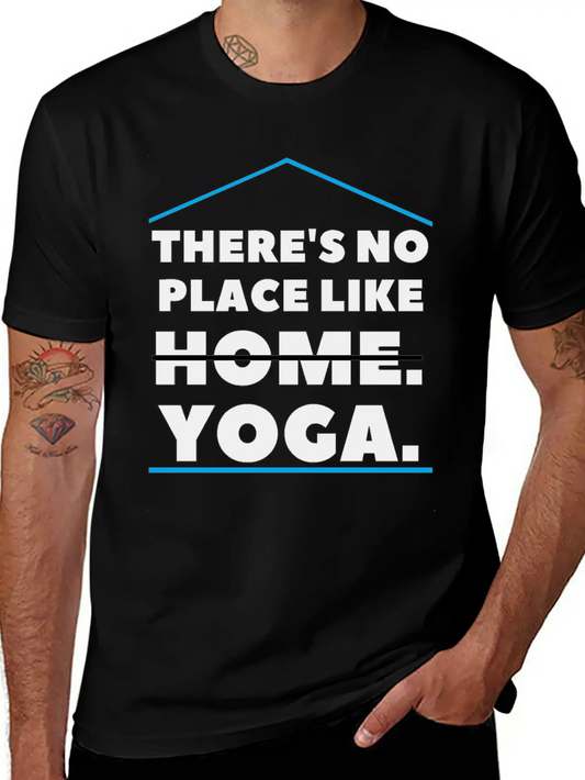 There's No Place Like Yoga Comfortable Minimalist Graphic Tee – Summer Style Essential