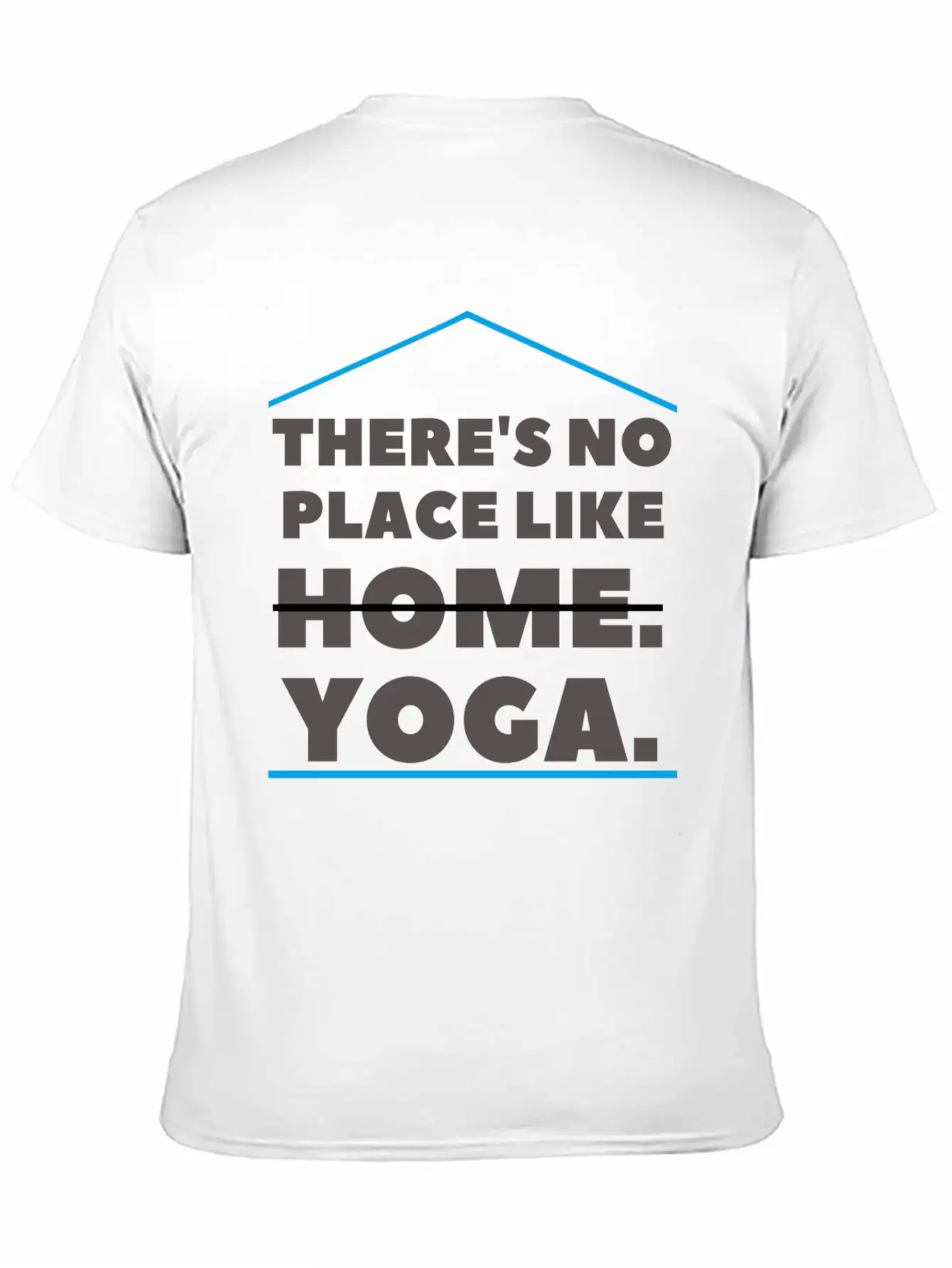 There's No Place Like Yoga Comfortable Minimalist Graphic Tee – Summer Style Essential