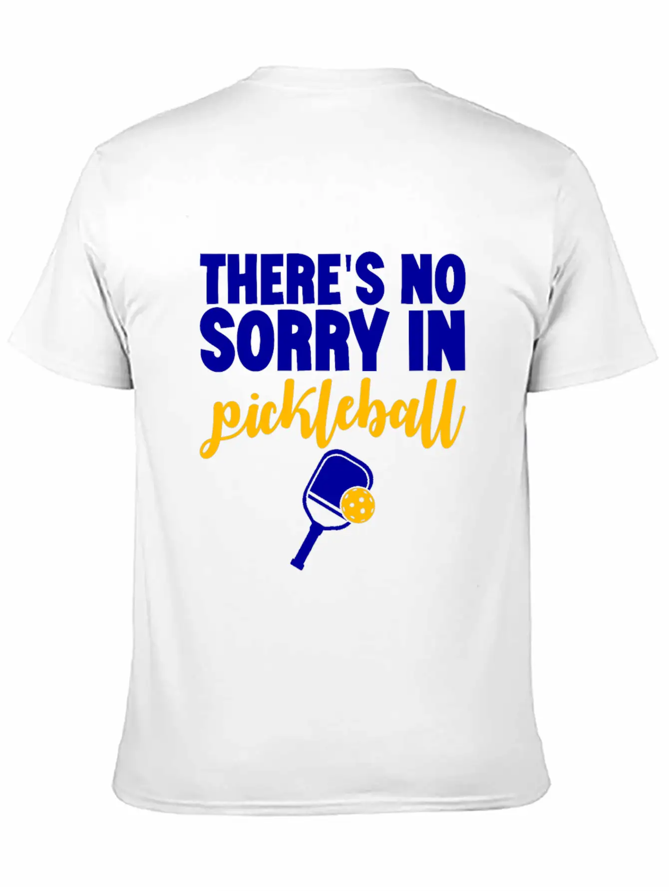 There's No Sorry In Pickleball 7 Stylish Everyday T-Shirt – Unisex Basic Cotton Tee