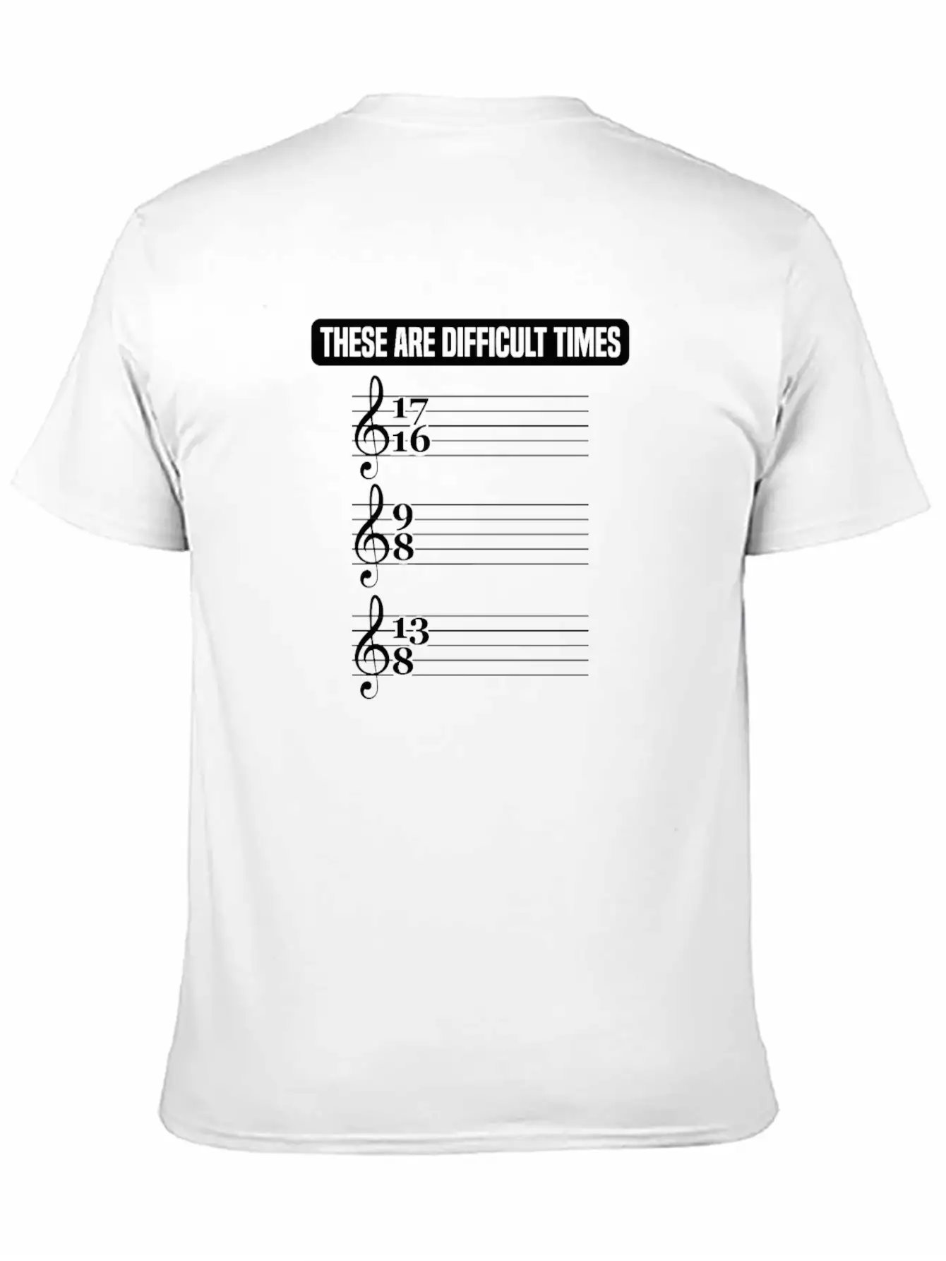 These Are Difficult Times Music Lover Musician Stylish Everyday T-Shirt – Unisex Basic Cotton Tee