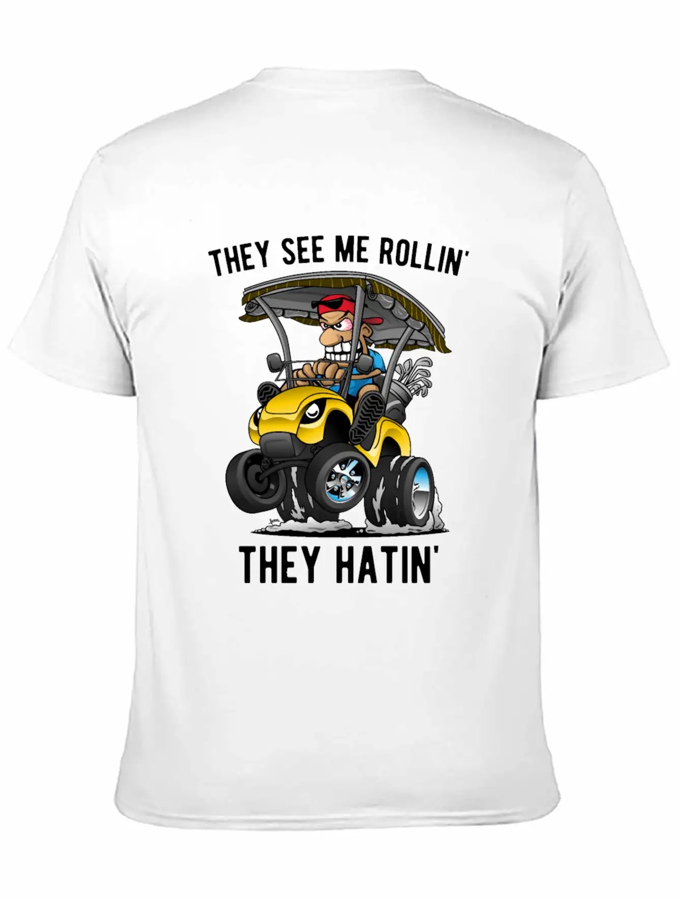They See Me Rollin' They Hatin' Golf Cart Cartoon Basic Graphic T-Shirt – Daily Comfort In Soft Cotton