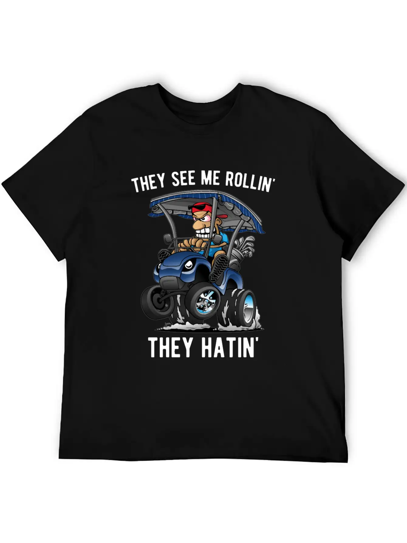 They See Me Rollin' They Hatin' Golf Cart Cartoon Unisex Short Sleeve Soft Cotton T-Shirt – Casual Everyday Wear