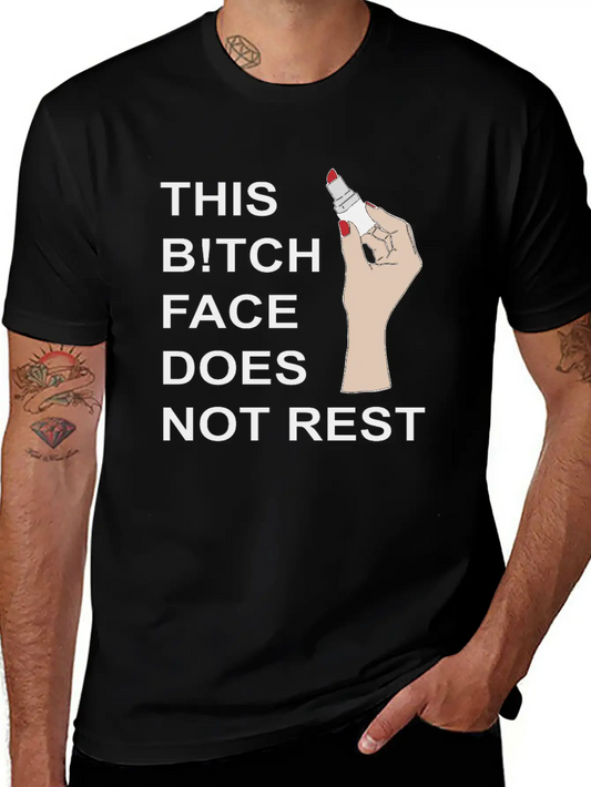This B!tch Face Does Not Rest Unisex Casual T-Shirt – Clean Design For Daily Comfort