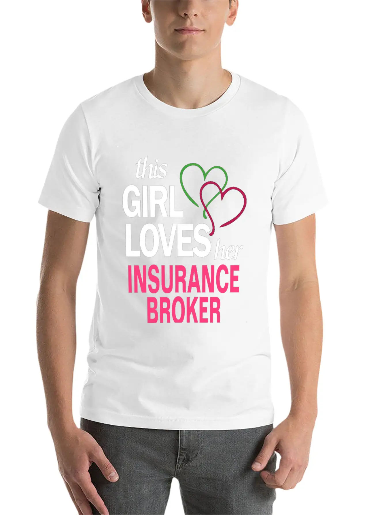 This Girl Loves Her INSURANCE BROKER Stylish Everyday T-Shirt – Unisex Basic Cotton Tee