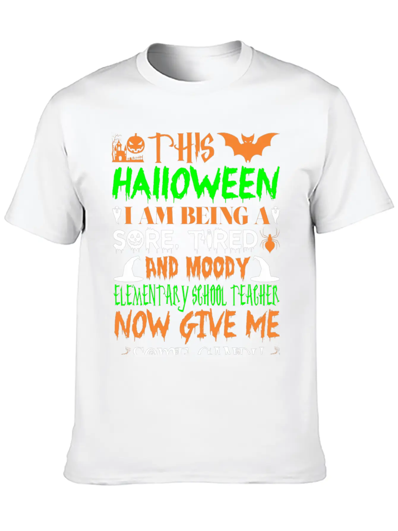 This Halloween Tired Moody Elementary Teachr Candy Basic Graphic T-Shirt – Daily Comfort In Soft Cotton