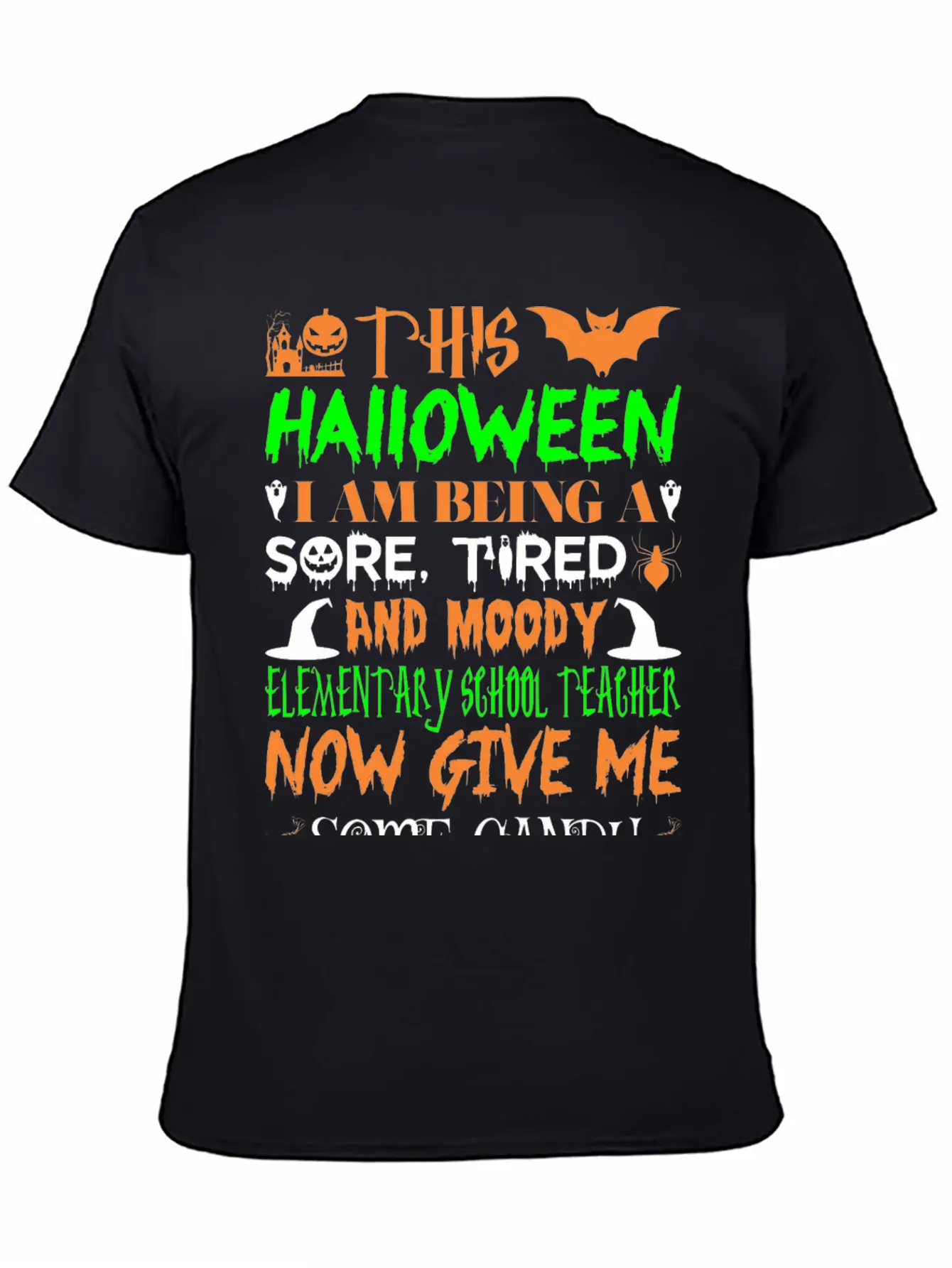 This Halloween Tired Moody Elementary Teachr Candy Basic Graphic T-Shirt – Daily Comfort In Soft Cotton