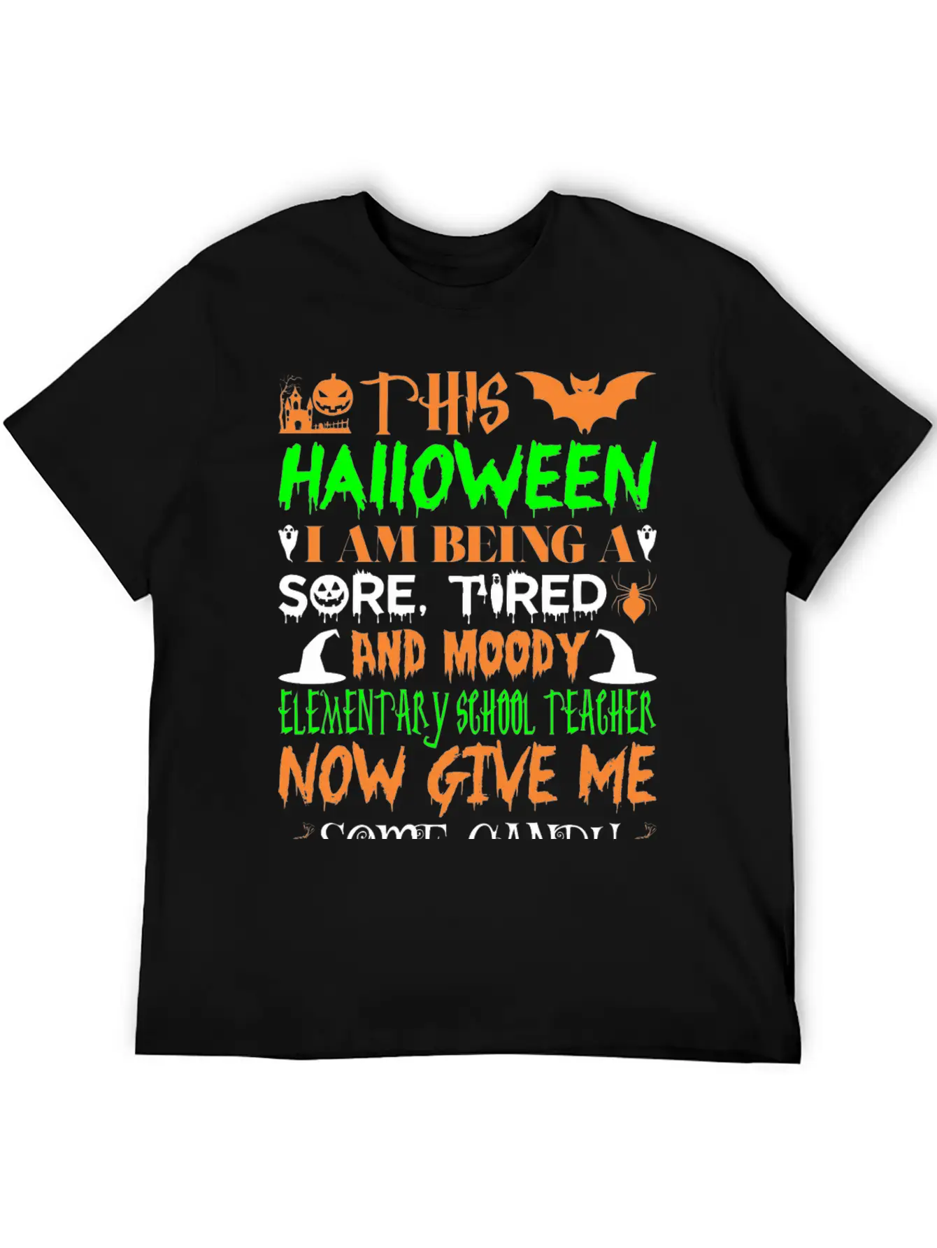 This Halloween Tired Moody Elementary Teachr Candy Basic Graphic T-Shirt – Daily Comfort In Soft Cotton