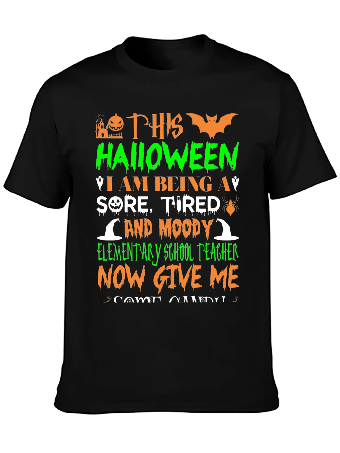 This Halloween Tired Moody Elementary Teachr Candy Basic Graphic T-Shirt – Daily Comfort In Soft Cotton