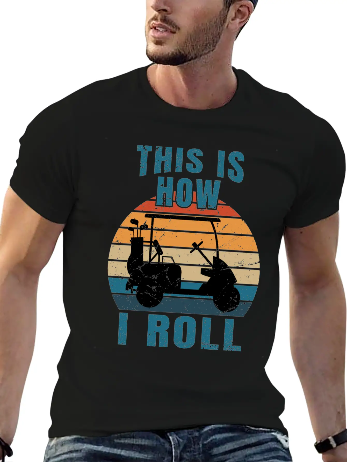 This Is How I Roll - Golf Cart Golfer - T-Shirt Stylish Everyday T-Shirt – Unisex Basic Cotton Tee
