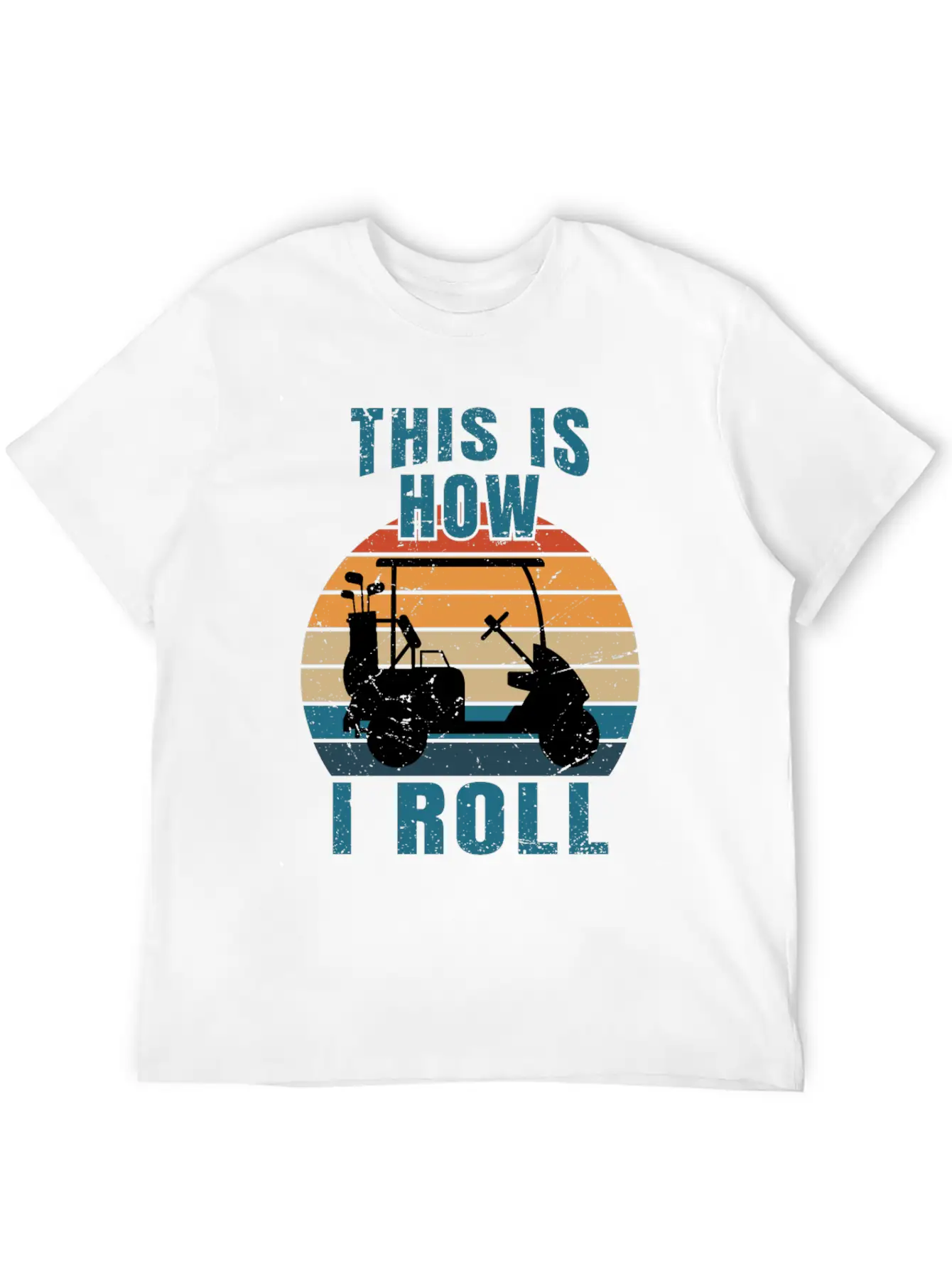 This Is How I Roll - Golf Cart Golfer - T-Shirt Stylish Everyday T-Shirt – Unisex Basic Cotton Tee