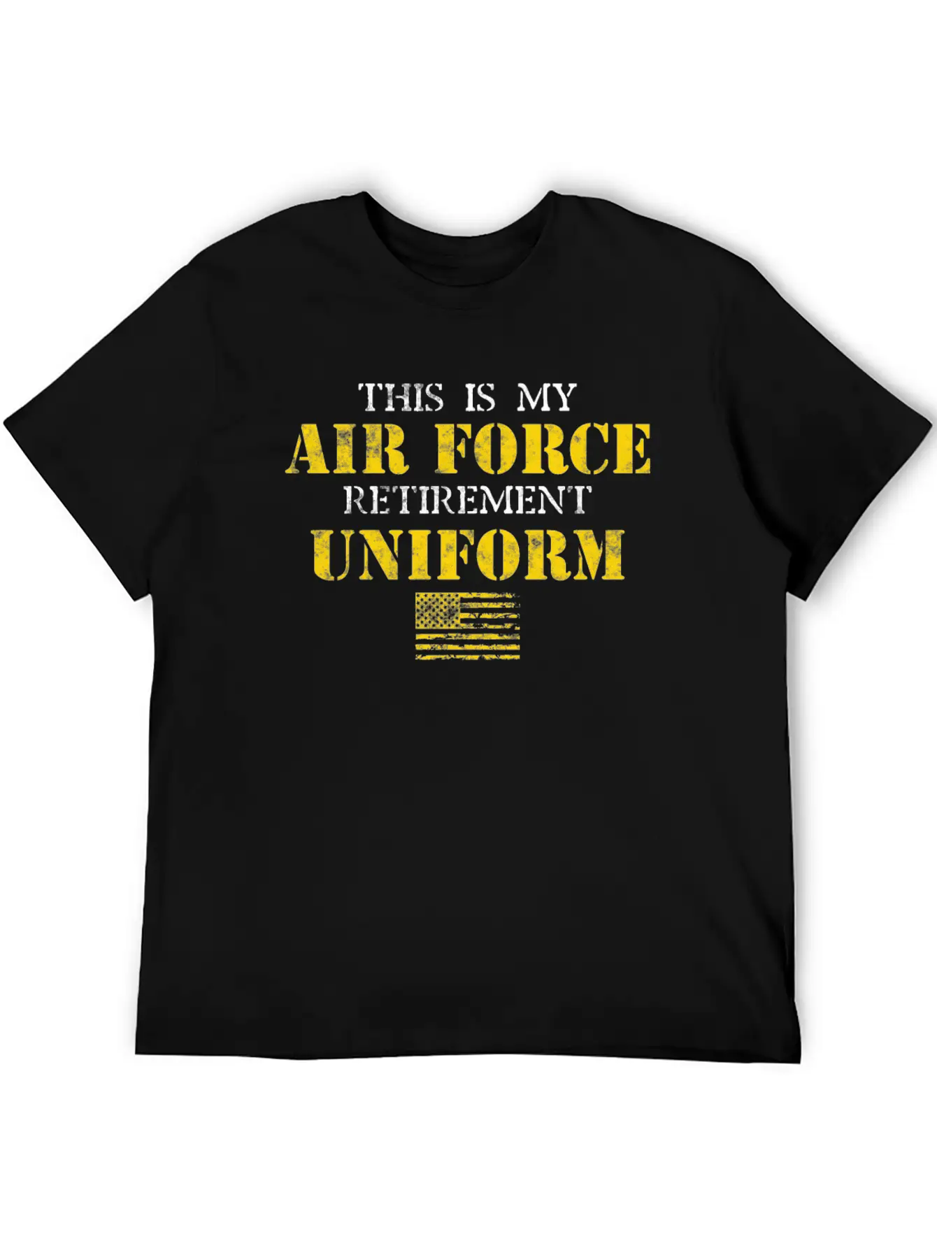 This Is My Air Force Retirement Uniform Stylish Everyday T-Shirt – Unisex Basic Cotton Tee