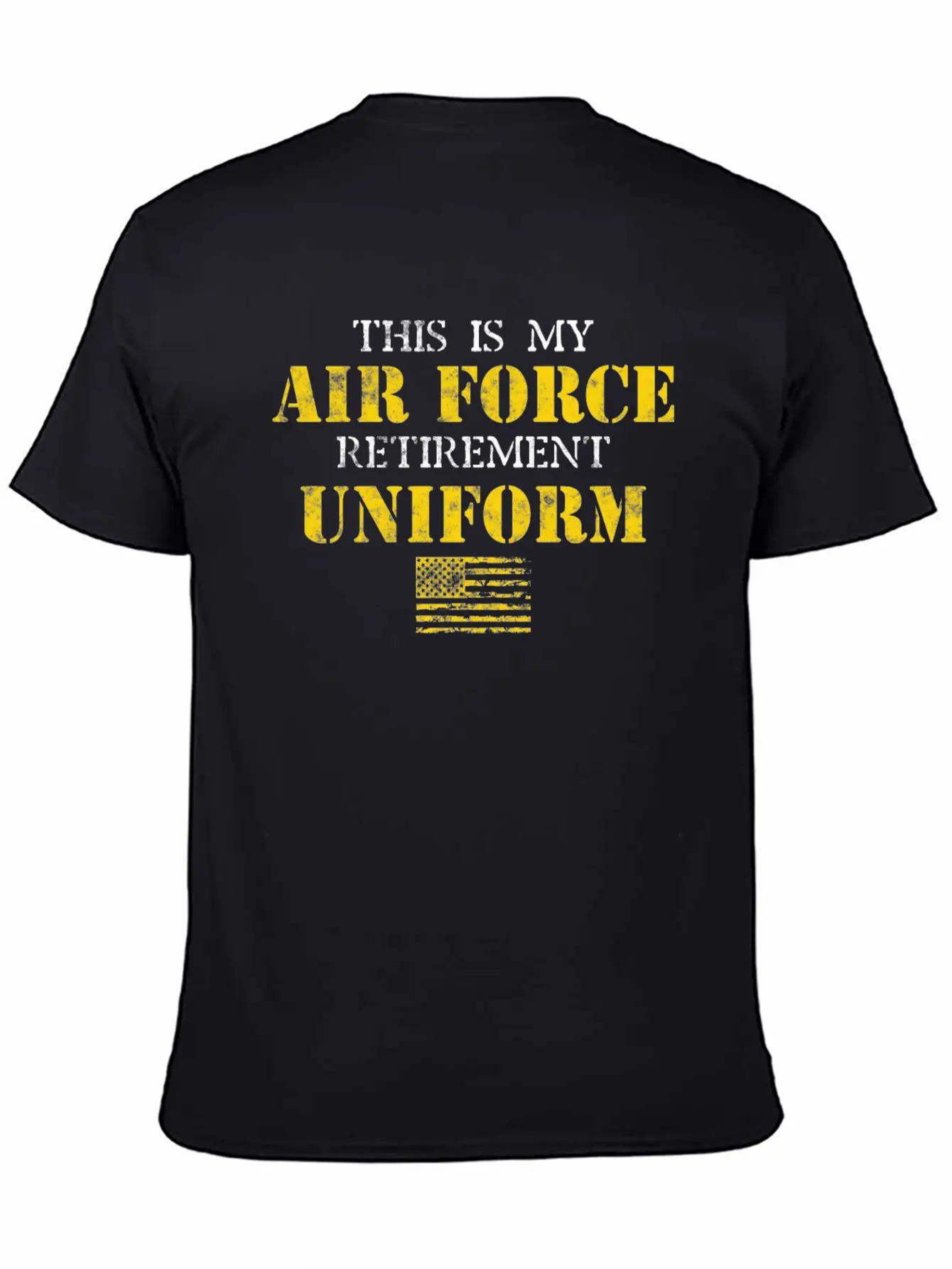 This Is My Air Force Retirement Uniform Stylish Everyday T-Shirt – Unisex Basic Cotton Tee