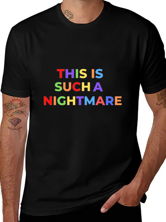 THIS IS SUCH A NIGHTMARE V2 Stylish Everyday T-Shirt – Unisex Basic Cotton Tee