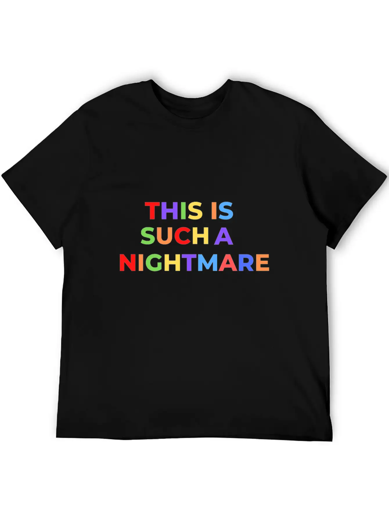 THIS IS SUCH A NIGHTMARE V2 Stylish Everyday T-Shirt – Unisex Basic Cotton Tee