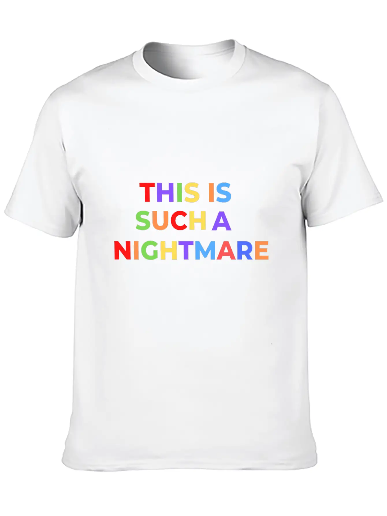 THIS IS SUCH A NIGHTMARE V2 Stylish Everyday T-Shirt – Unisex Basic Cotton Tee