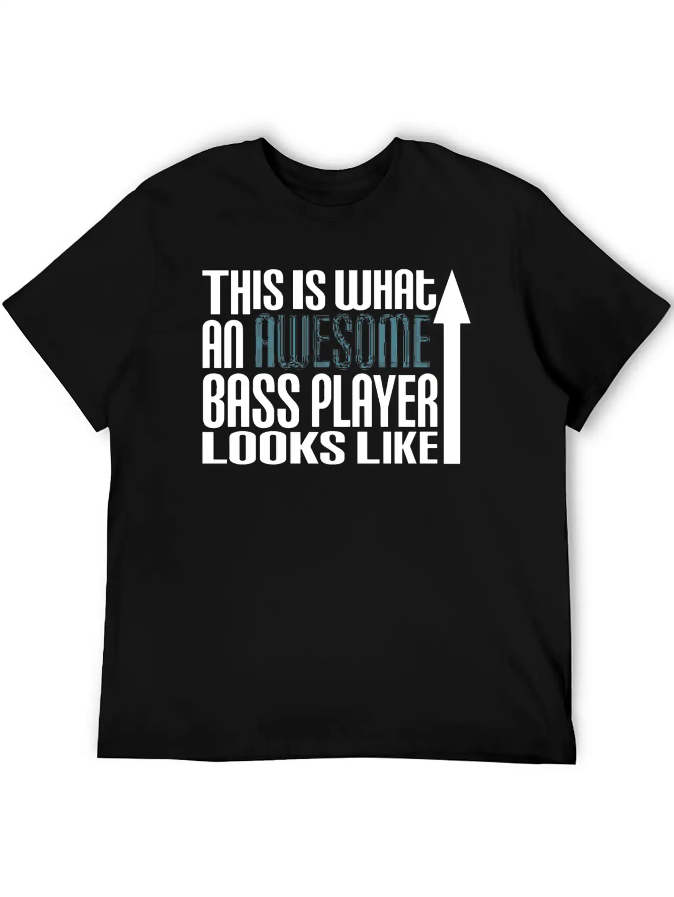 This Is What An Awesome Bass Player Looks Like Unisex Short Sleeve Soft Cotton T-Shirt – Casual Everyday Wear