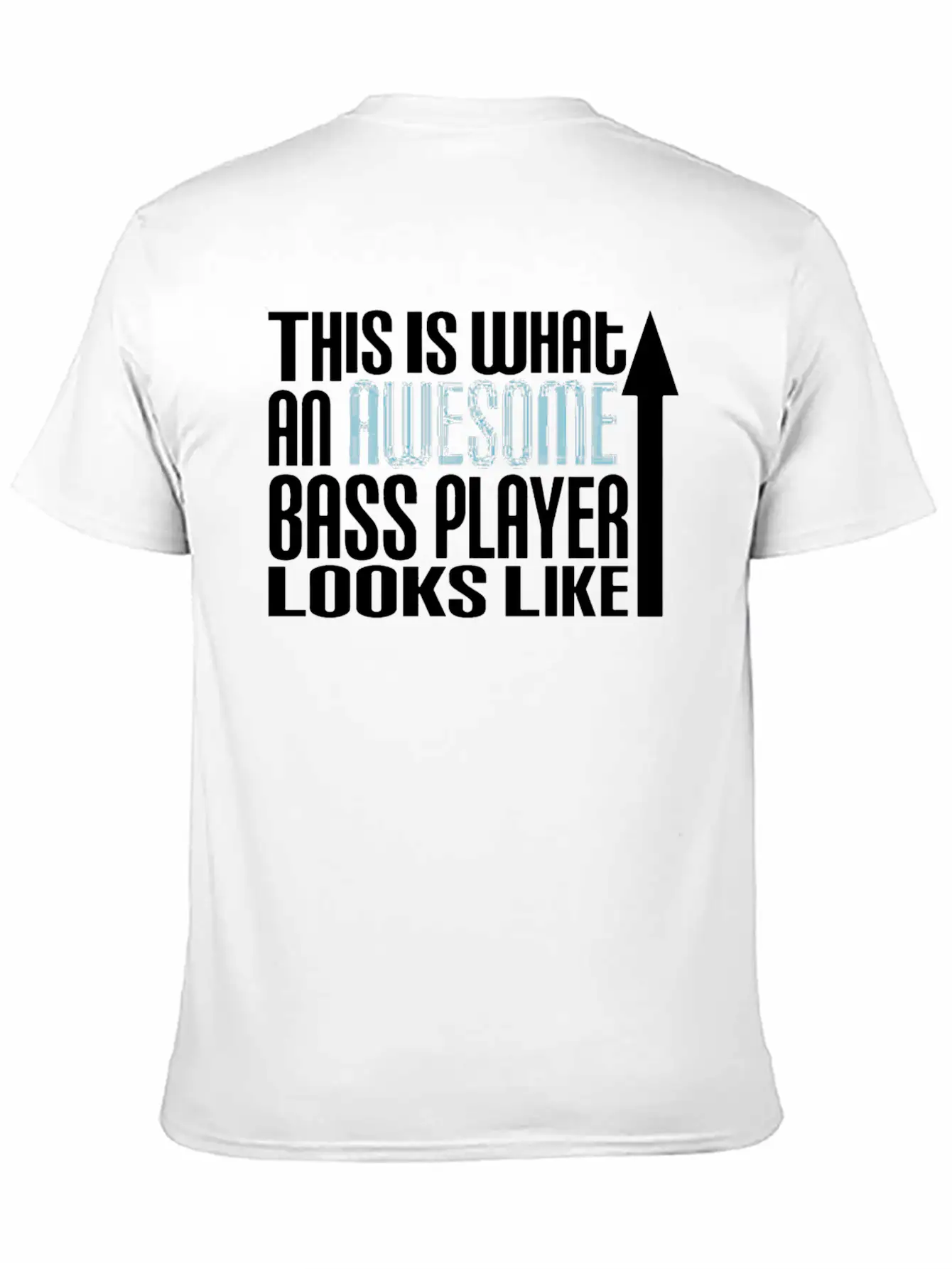 This Is What An Awesome Bass Player Looks Like Unisex Short Sleeve Soft Cotton T-Shirt – Casual Everyday Wear