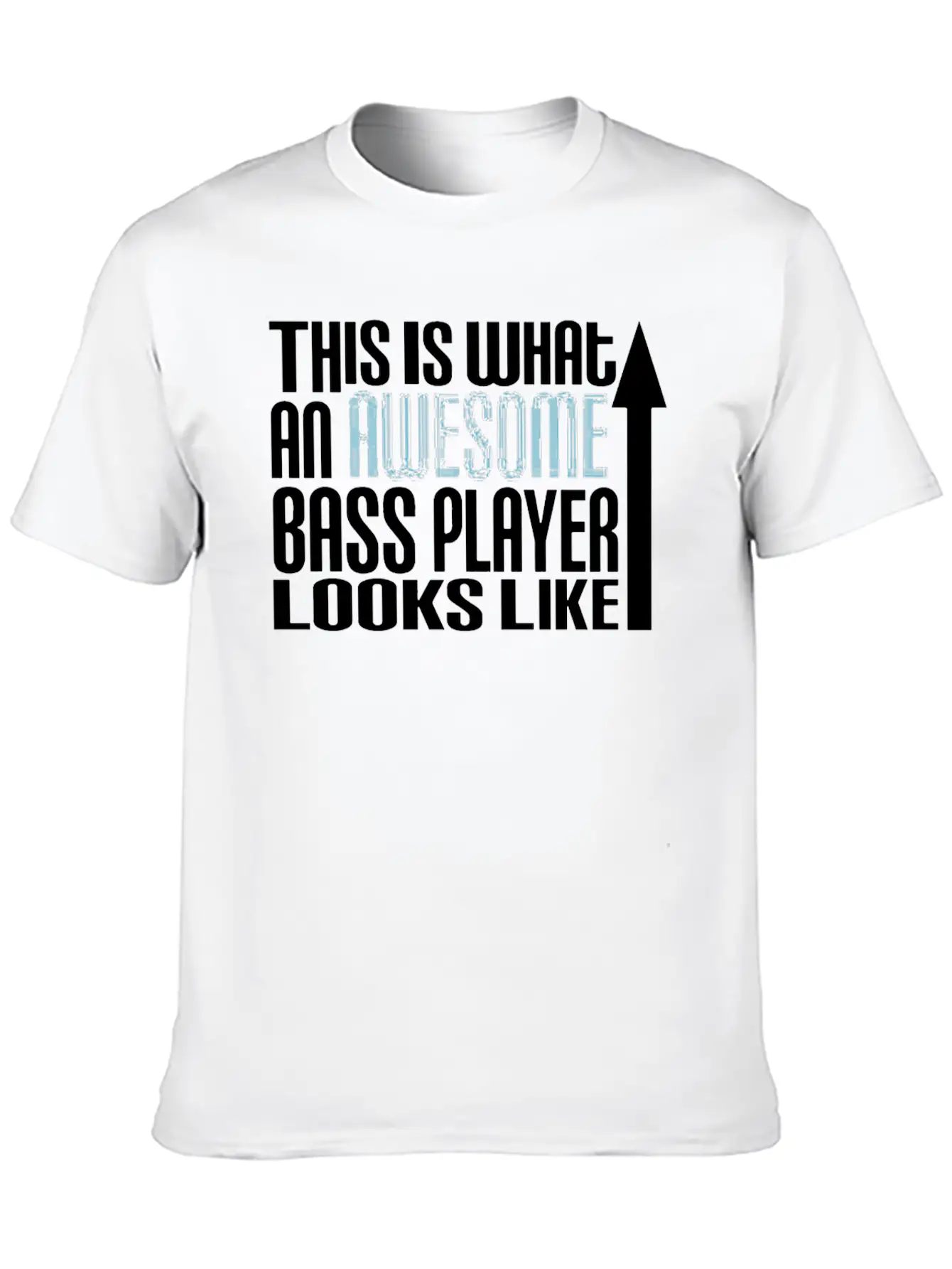 This Is What An Awesome Bass Player Looks Like Unisex Short Sleeve Soft Cotton T-Shirt – Casual Everyday Wear