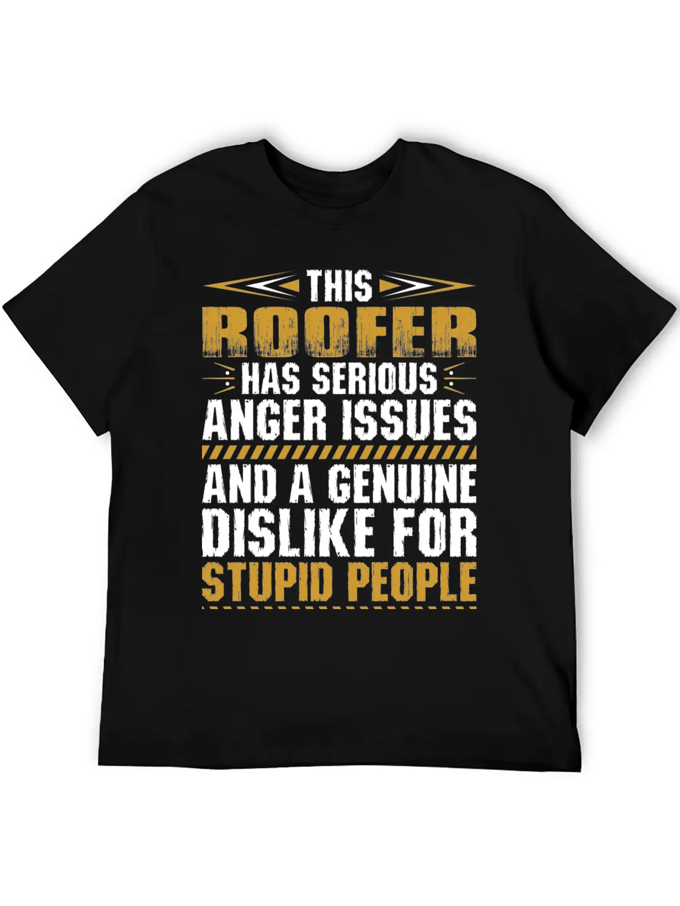This Roofer Has Serious Anger Issues Tshirt Stylish Everyday T-Shirt – Unisex Basic Cotton Tee