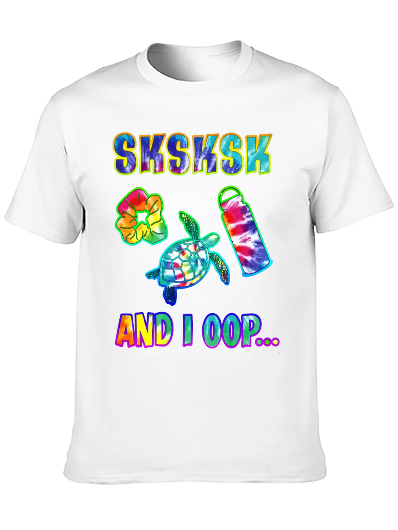 Tie Dye Sksksk And I Oop Save The Turtles Gift Vis Unisex Short Sleeve Soft Cotton T-Shirt – Casual Everyday Wear