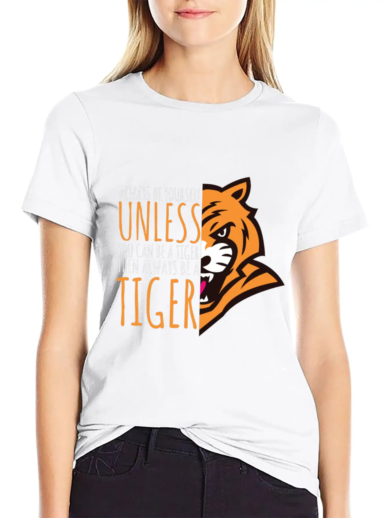 Tiger Lover Gift - Always Be Yourself Stylish Everyday T-Shirt – Unisex Basic Cotton Tee