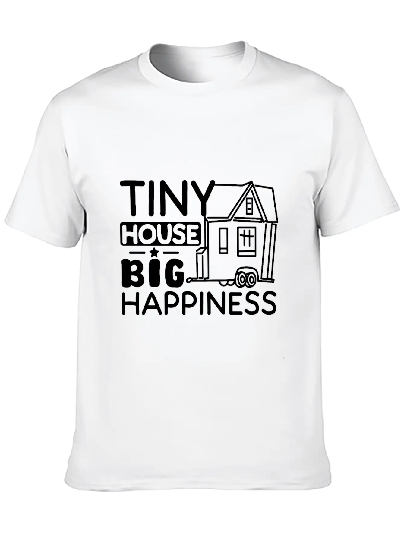 Tiny House Big Happiness Unisex Short Sleeve Soft Cotton T-Shirt – Casual Everyday Wear