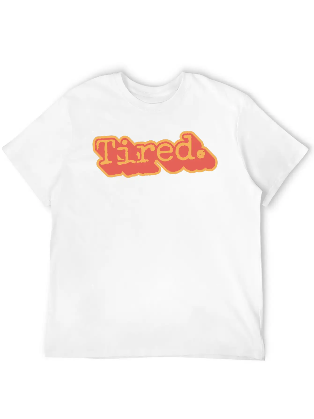 Tired, But Still Here Comfortable Minimalist Graphic Tee – Summer Style Essential